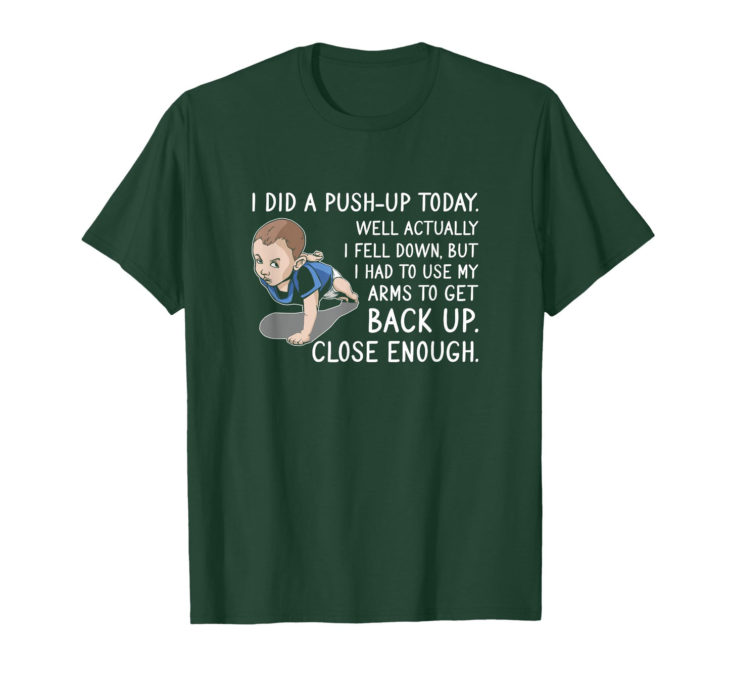 I Did A Push-Up Today Well Actually I Fell Down Sarcasm T-Shirt