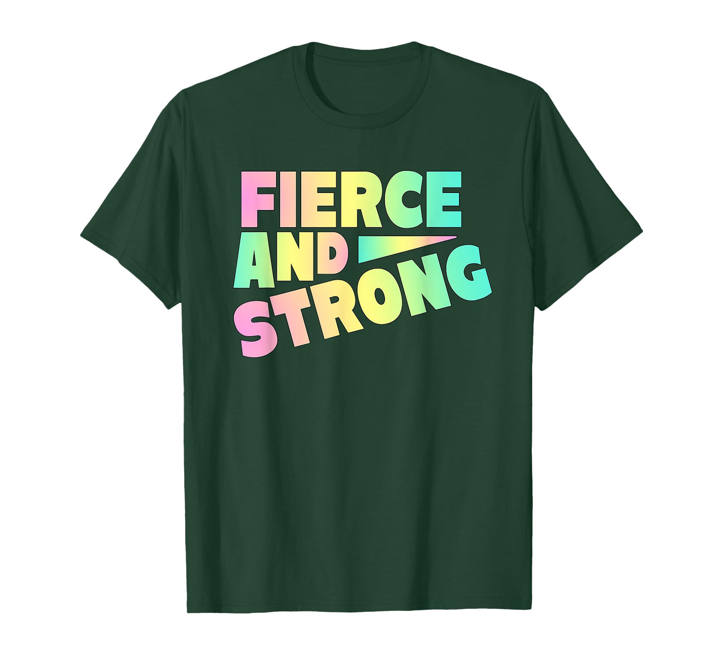 Fierce And Strong Rainbow Women Girls Graphic T-Shirt