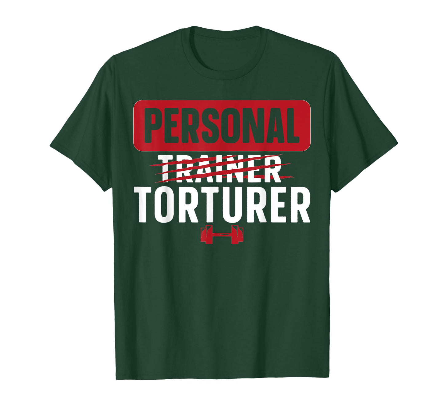 Personal Torturer Personal Trainer Personal Training T-Shirt