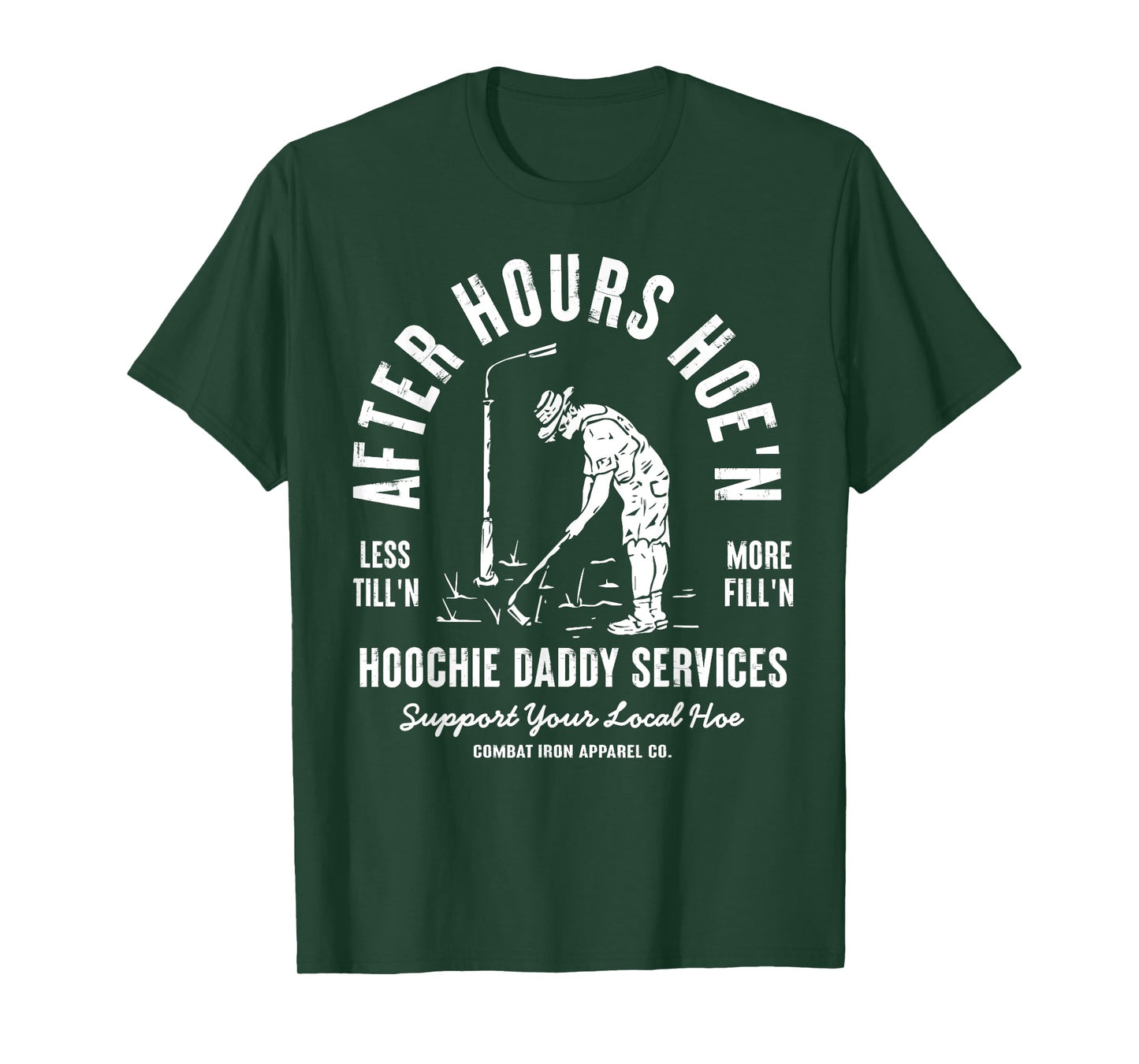 After-hours Hoe'n Hoochie Daddy Services T-Shirt