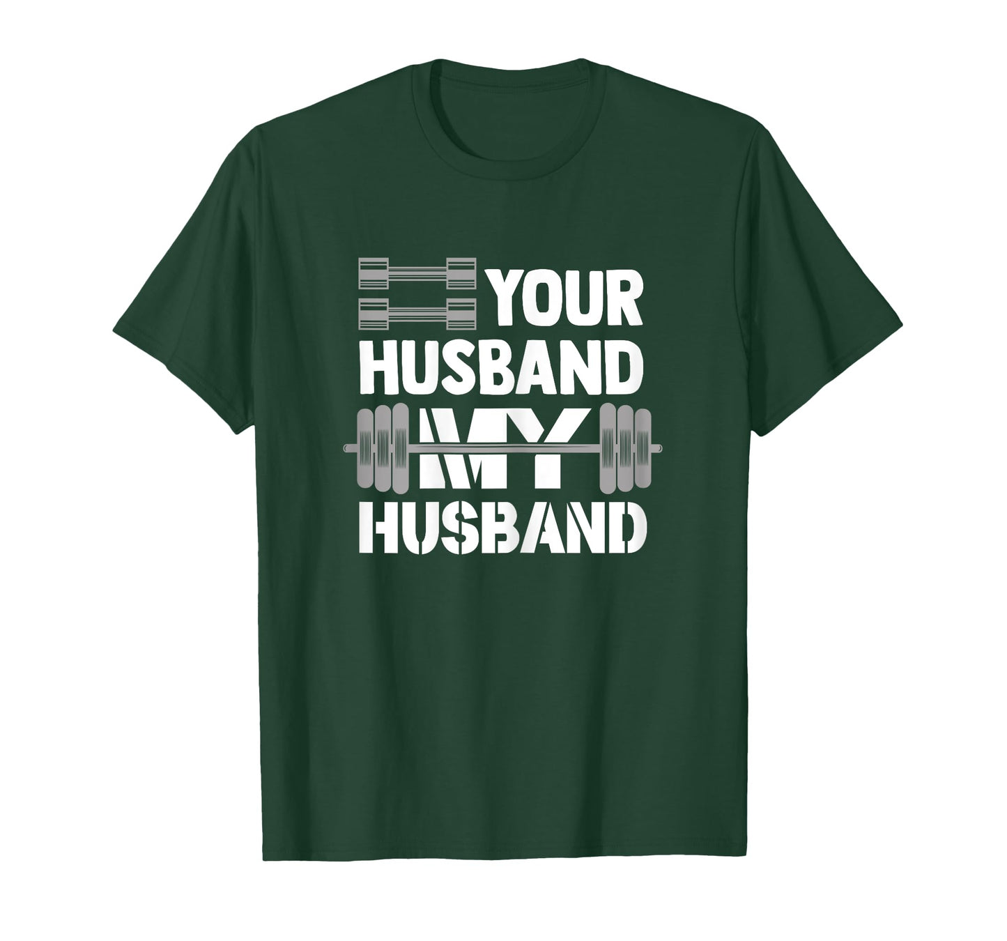 Your Husband My Husband Funny Weightlifting Wife Bodybuilder T-Shirt