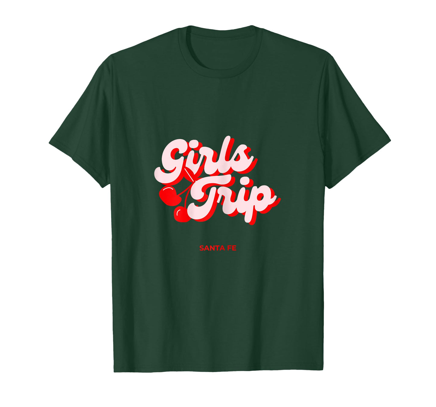 Girls Trip Cherries Santa Fe New Mexico Vacation T-Shirt