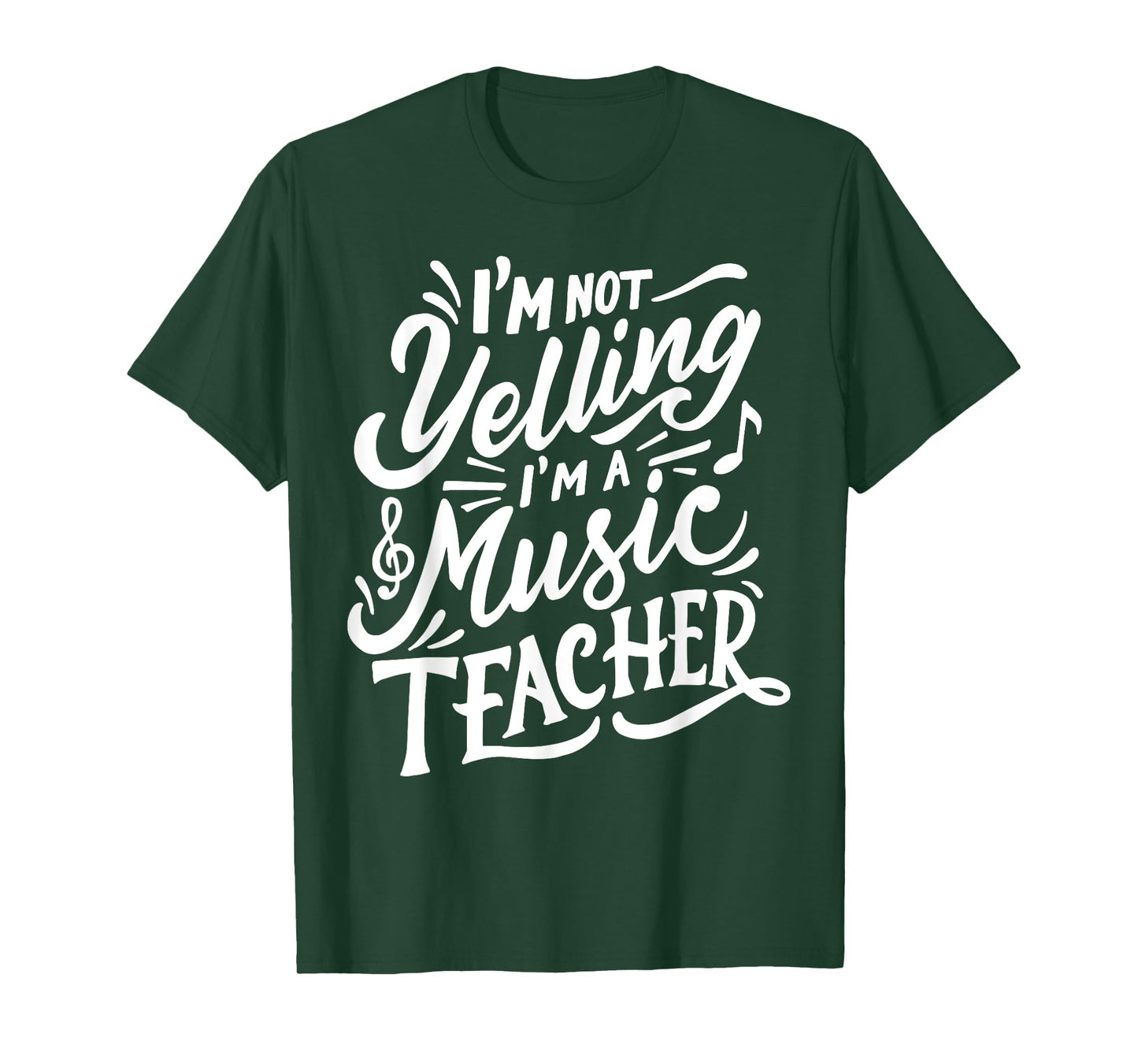 I'm Not Yelling I'm A Music Teacher Funny Back To School T-Shirt for Men Women