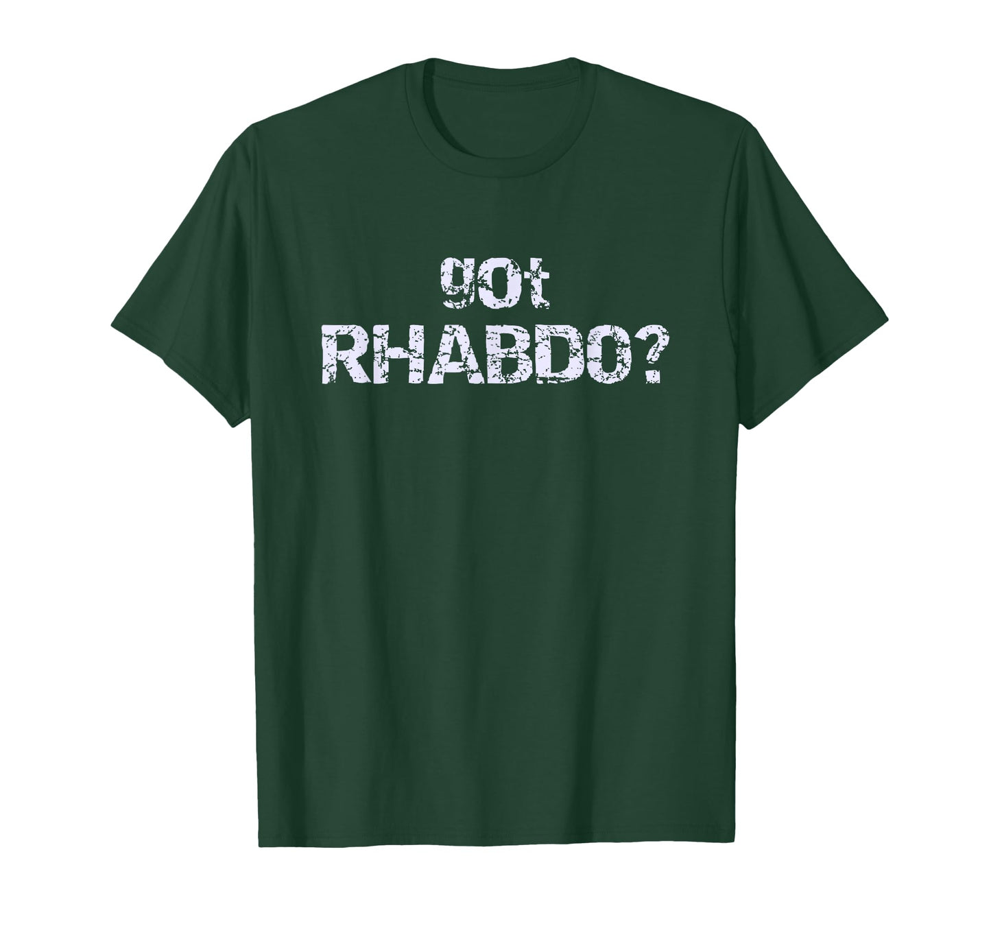 Got Rhabdo T-shirt T-Shirt