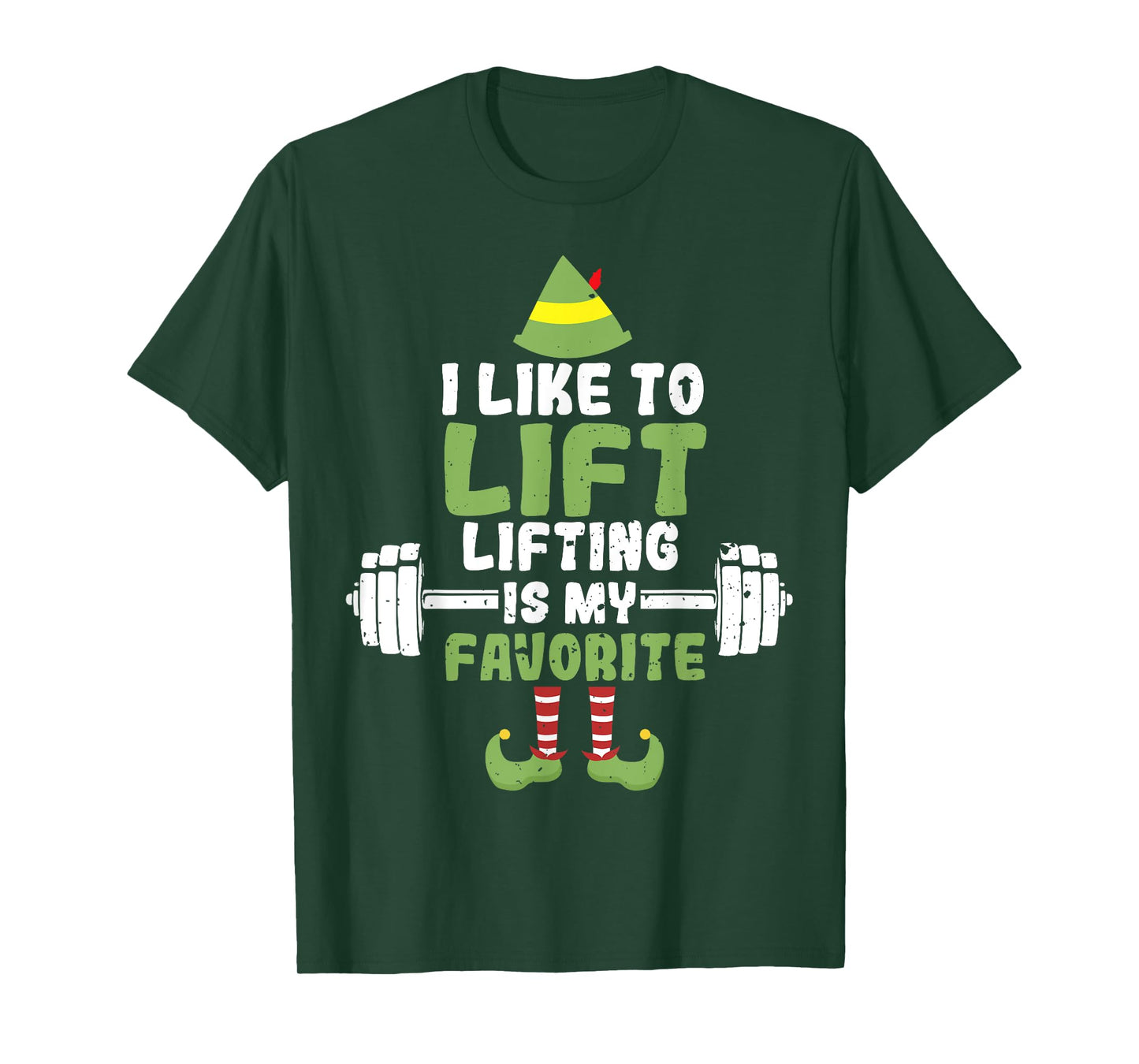 I Like To Lift Lifting Is My Favorite Weightlifting Elf T-Shirt