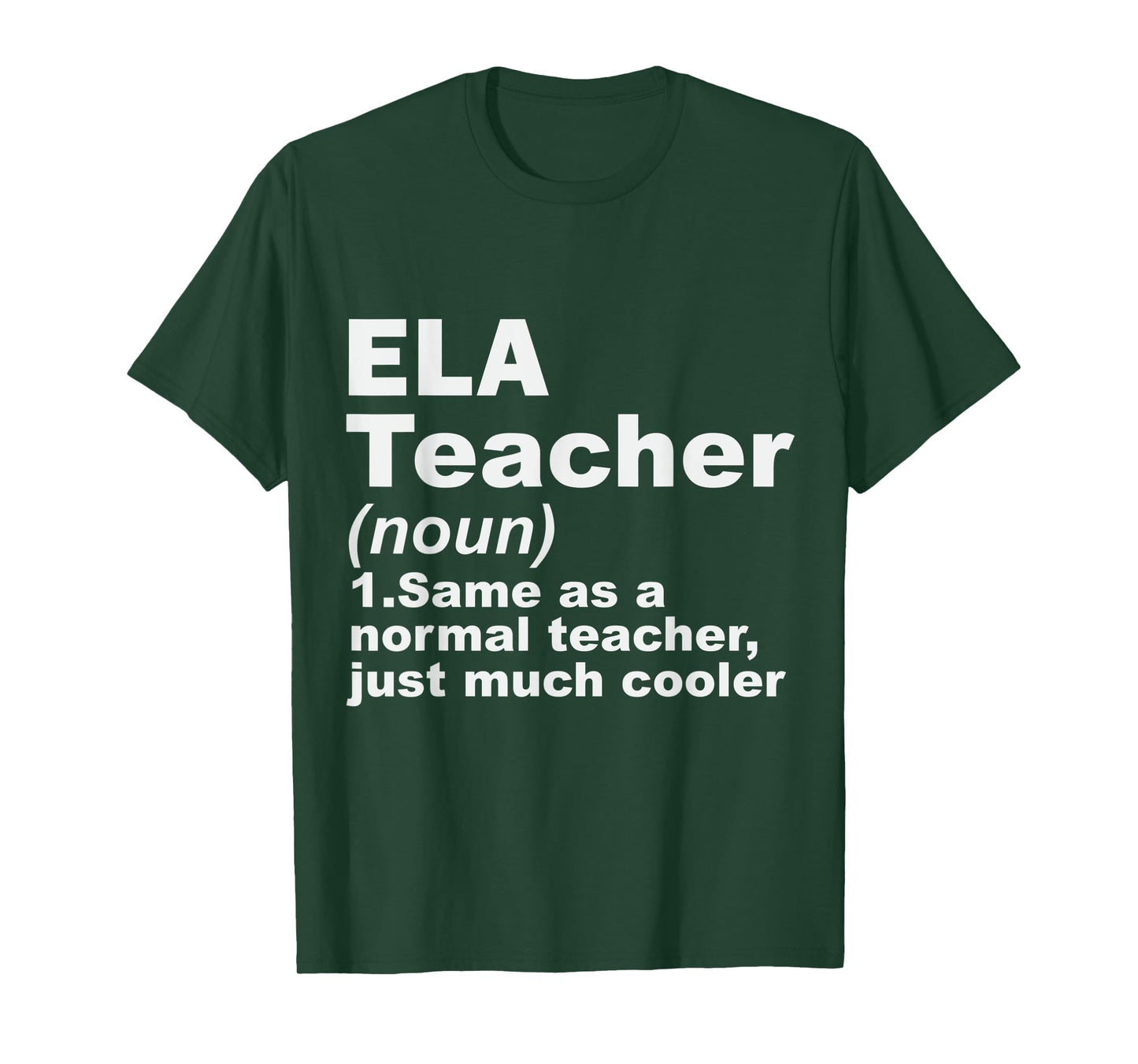 ELA Teacher Same As A Normal Teacher Just Much Cooler Men Women T-Shirt