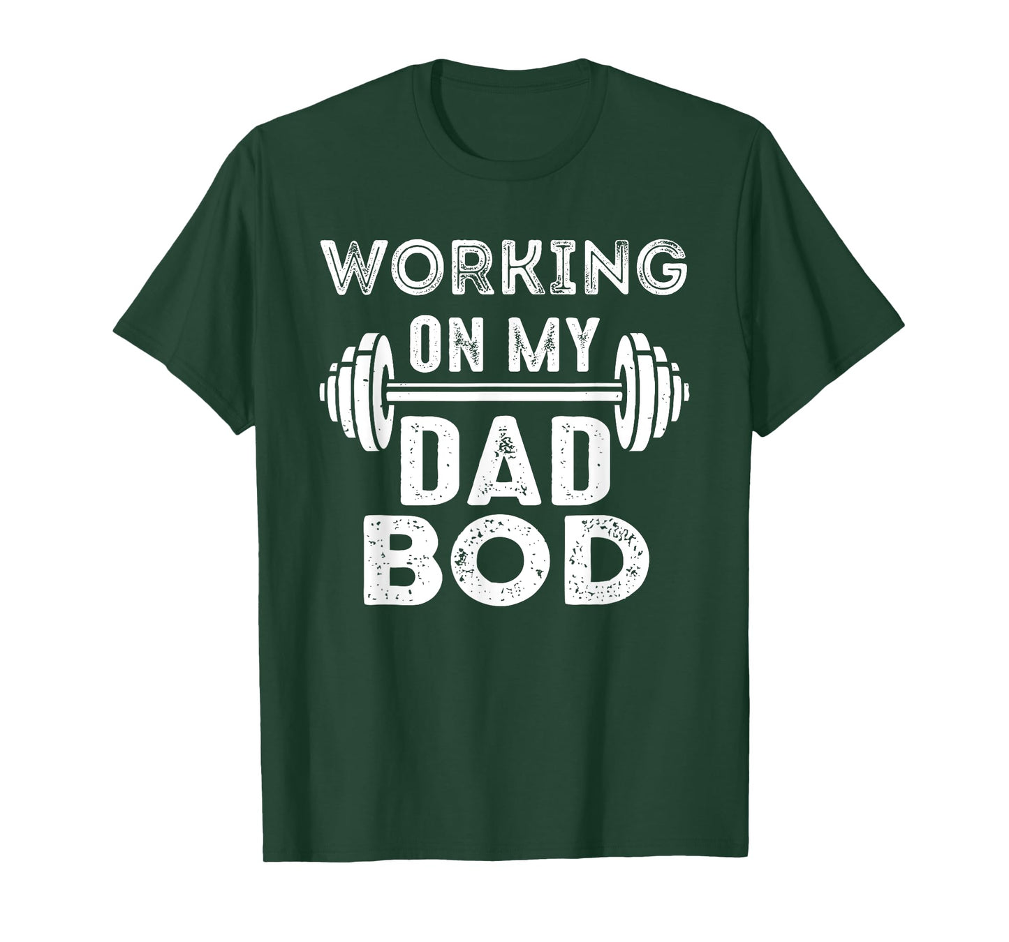 Working On Dad Bod Gym Motivational T-Shirt