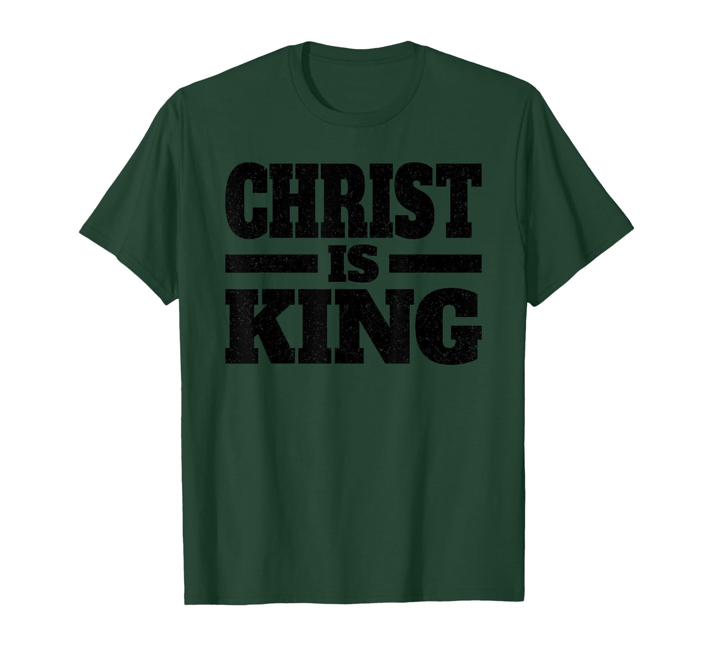 CHRIST IS KING JESUS IS KING CHRISTIAN FAITH T-Shirt