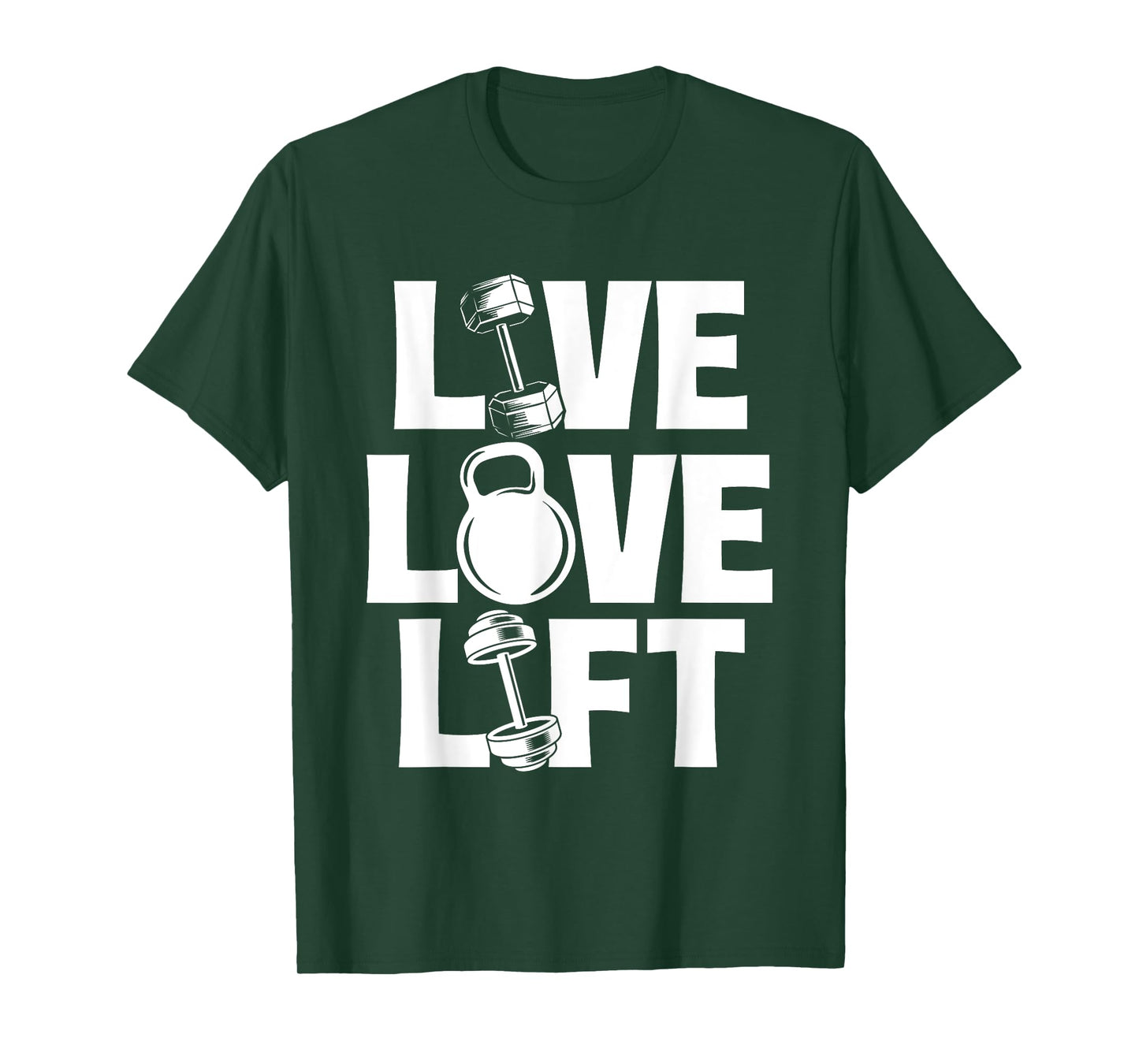 Live Love Lift - Workout Gym Weightlifting Bodybuilding T-Shirt