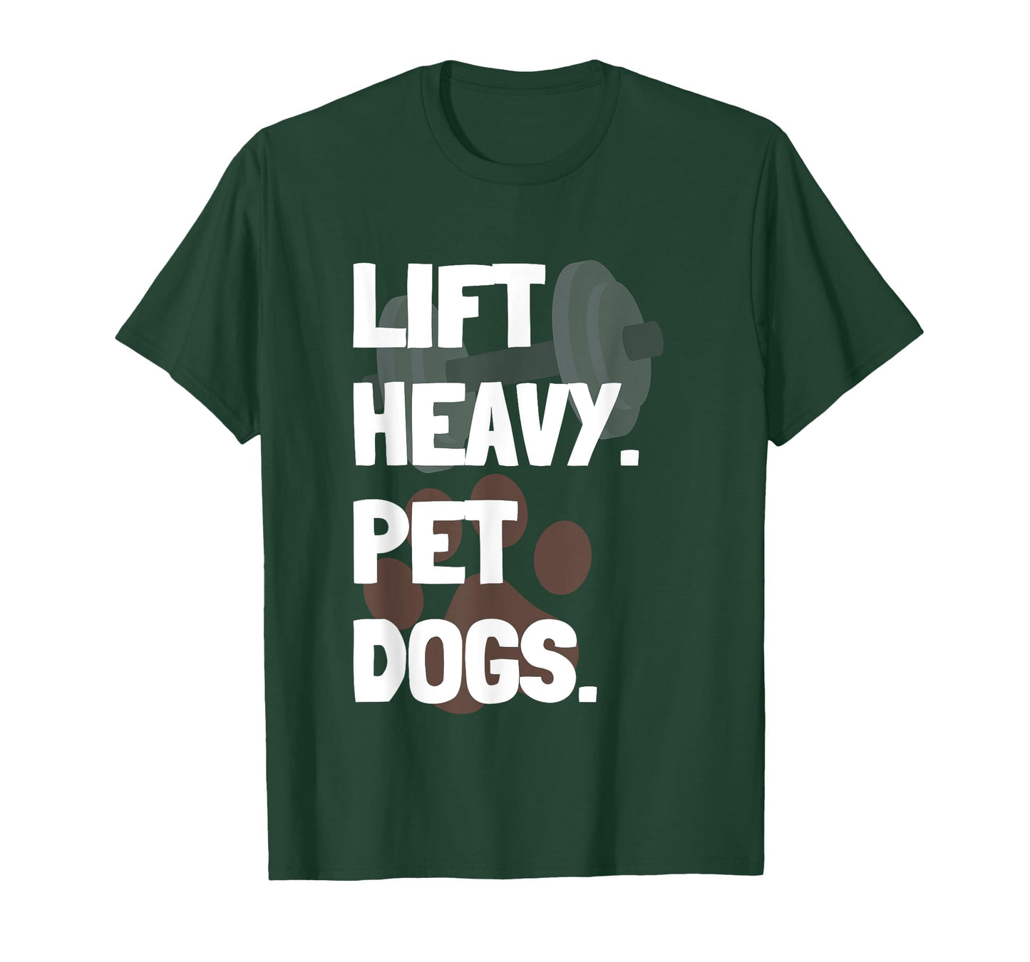Lift Heavy Pet Dogs Funny Gym for Weightlifters Dog Lovers T-Shirt for Men Women