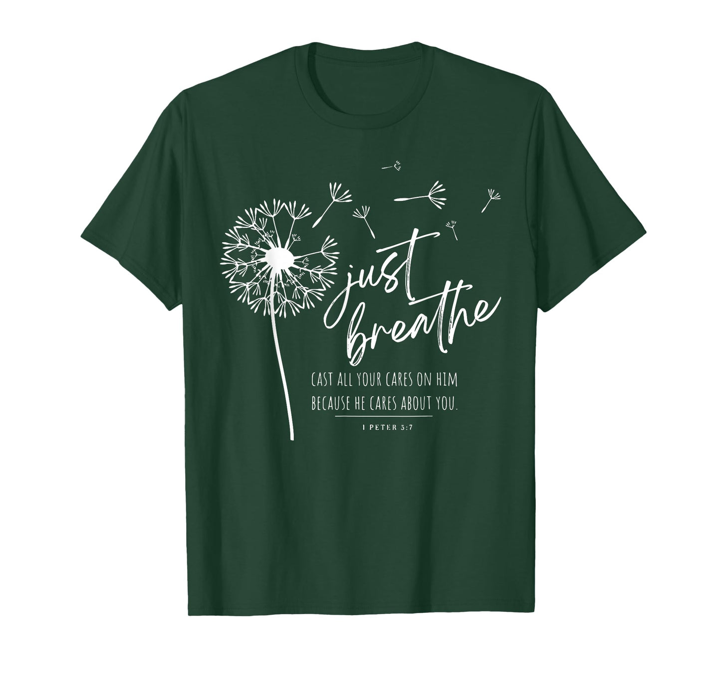 Just Breathe Cast All Your Cares On Him Because He Cares T-Shirt