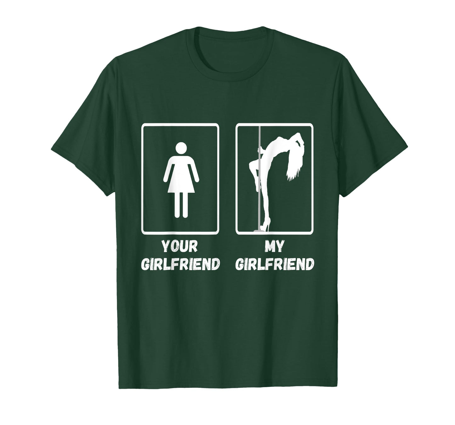 Your Girlfriend My Girlfriend Pole Dance Stripper T-Shirt