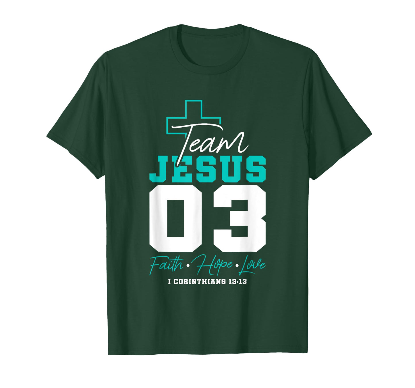 Christian - Team Jesus 03 Faith Hope Love T-Shirt