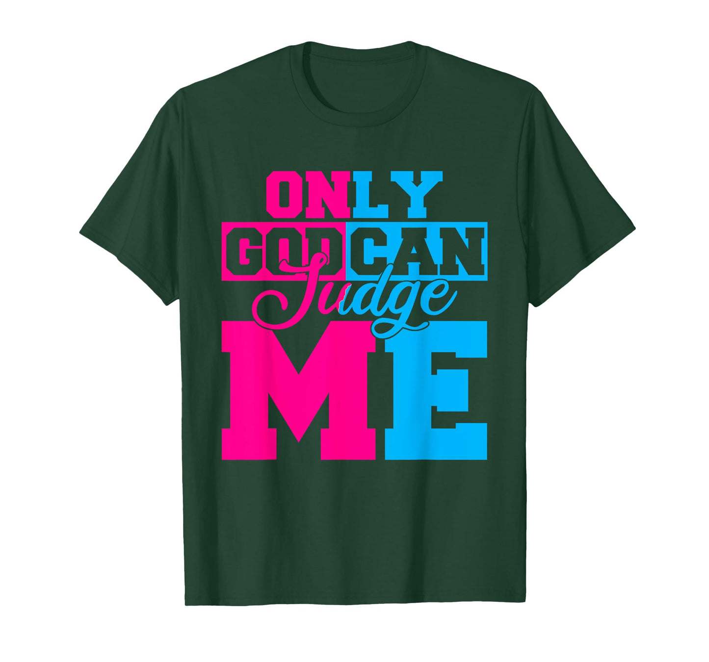 Only God Can Judge Me Cute Jesus Christ Women Men Christian T-Shirt