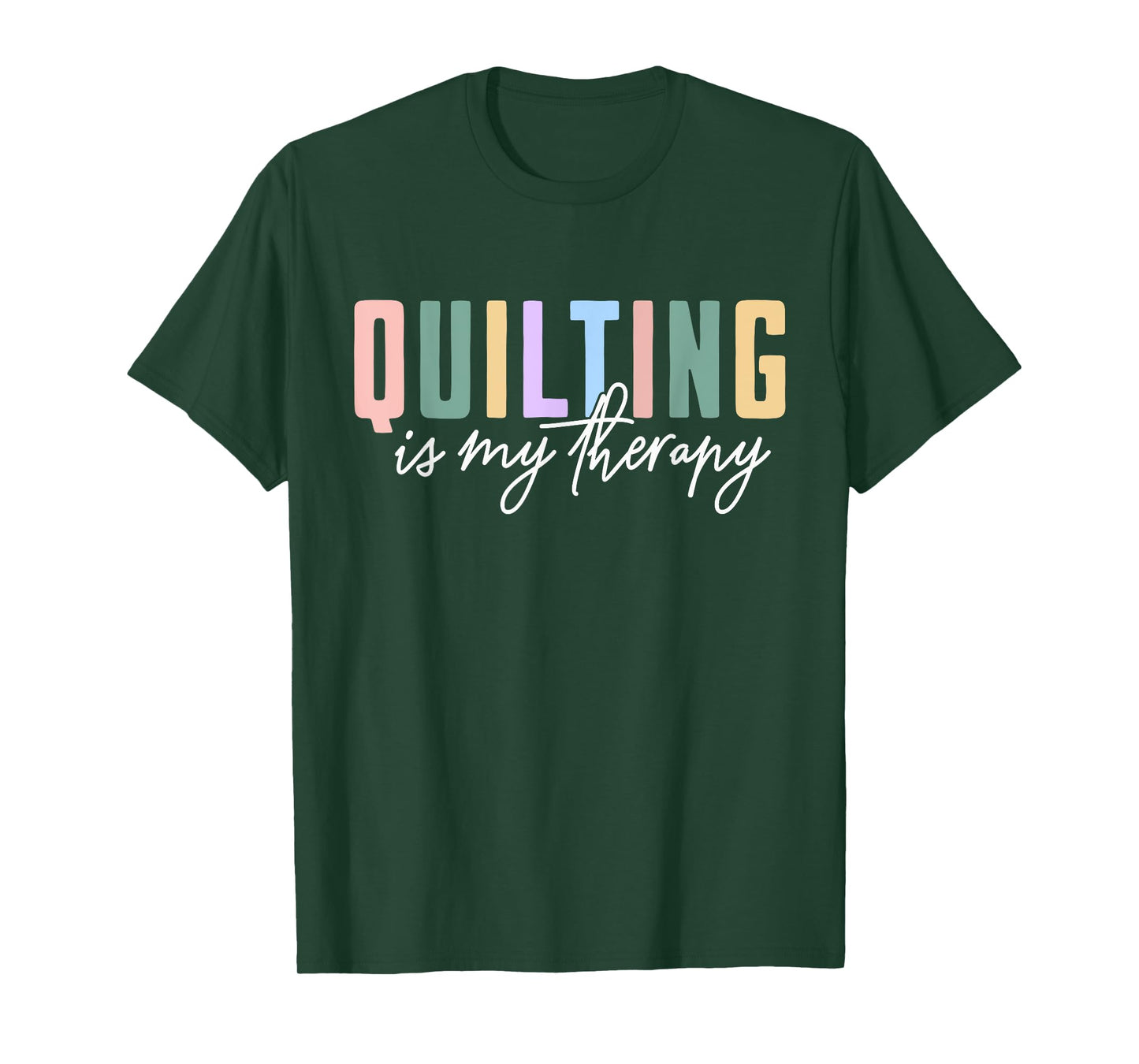 Quilting is My Therapy T-Shirt