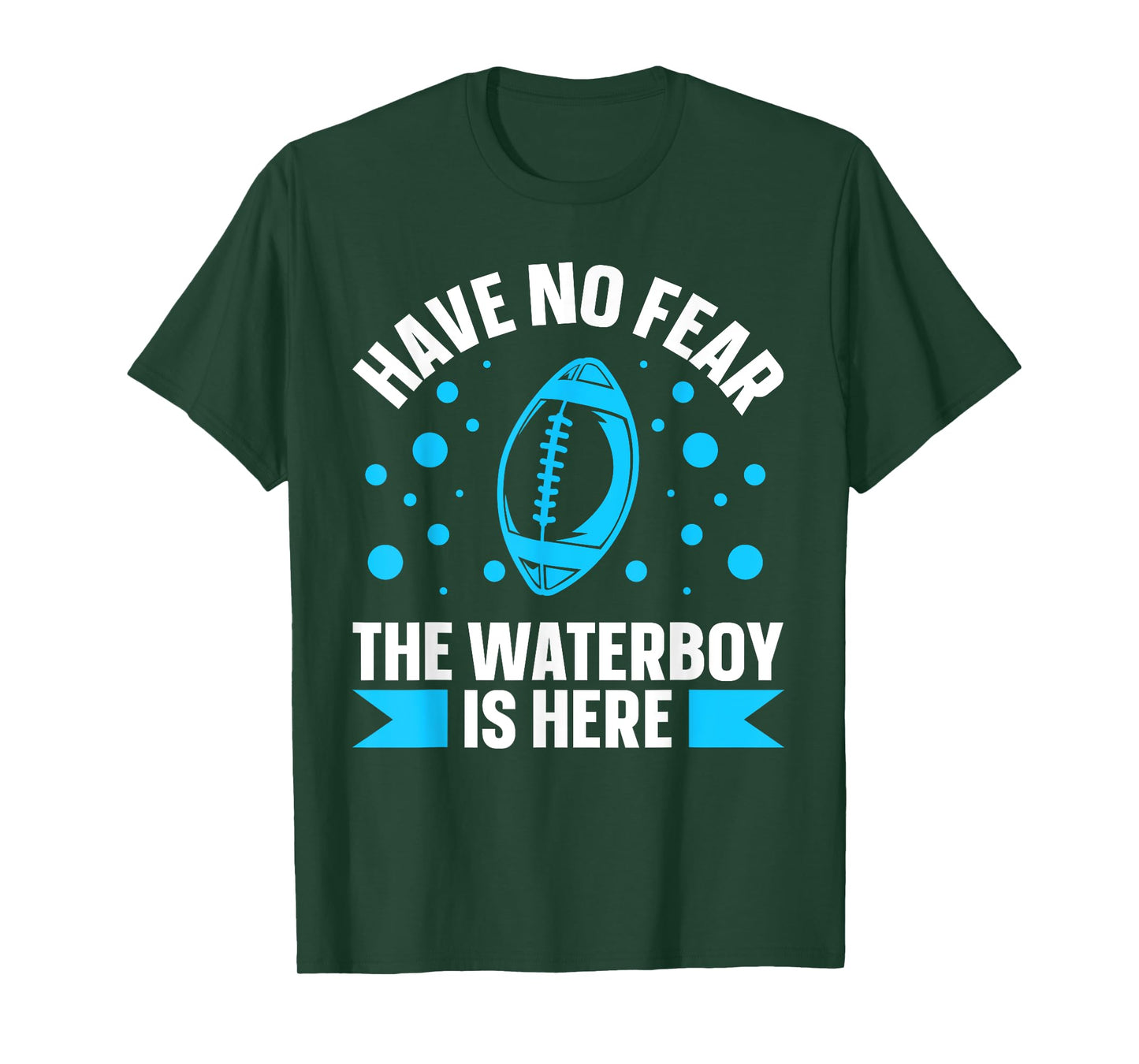 Have no fear the waterboy is here Design for a Waterboy T-Shirt
