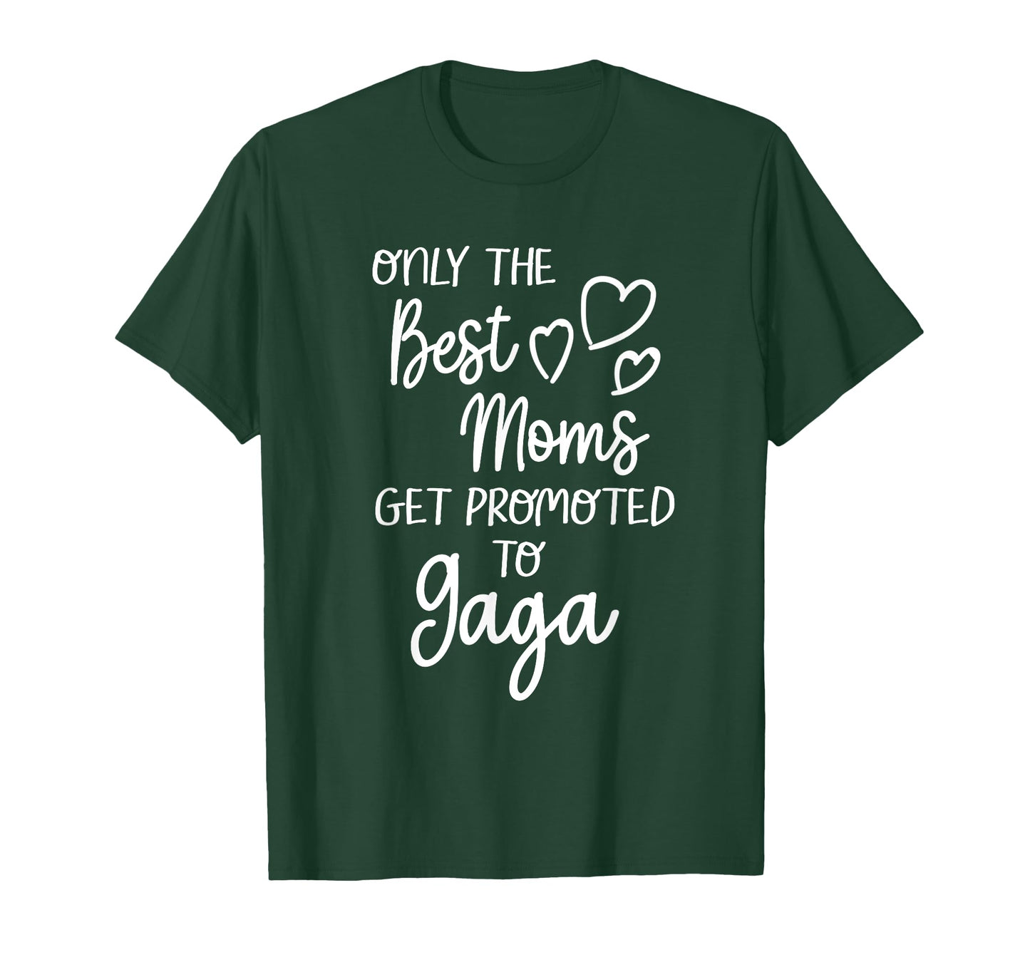 The Best Moms Get Promoted To Gaga for Special Grandma T-Shirt