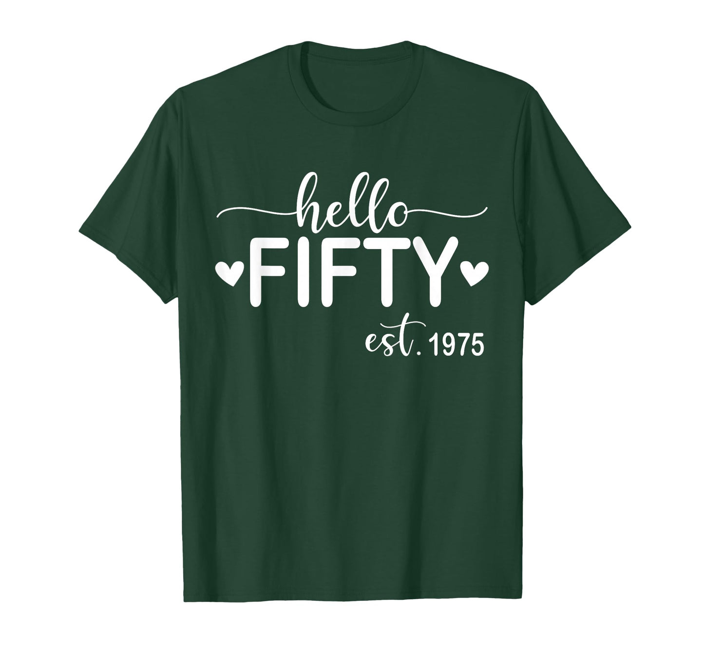 Hello Fifty Est 1975 50 Years Old 50th Birthday for Women T-Shirt