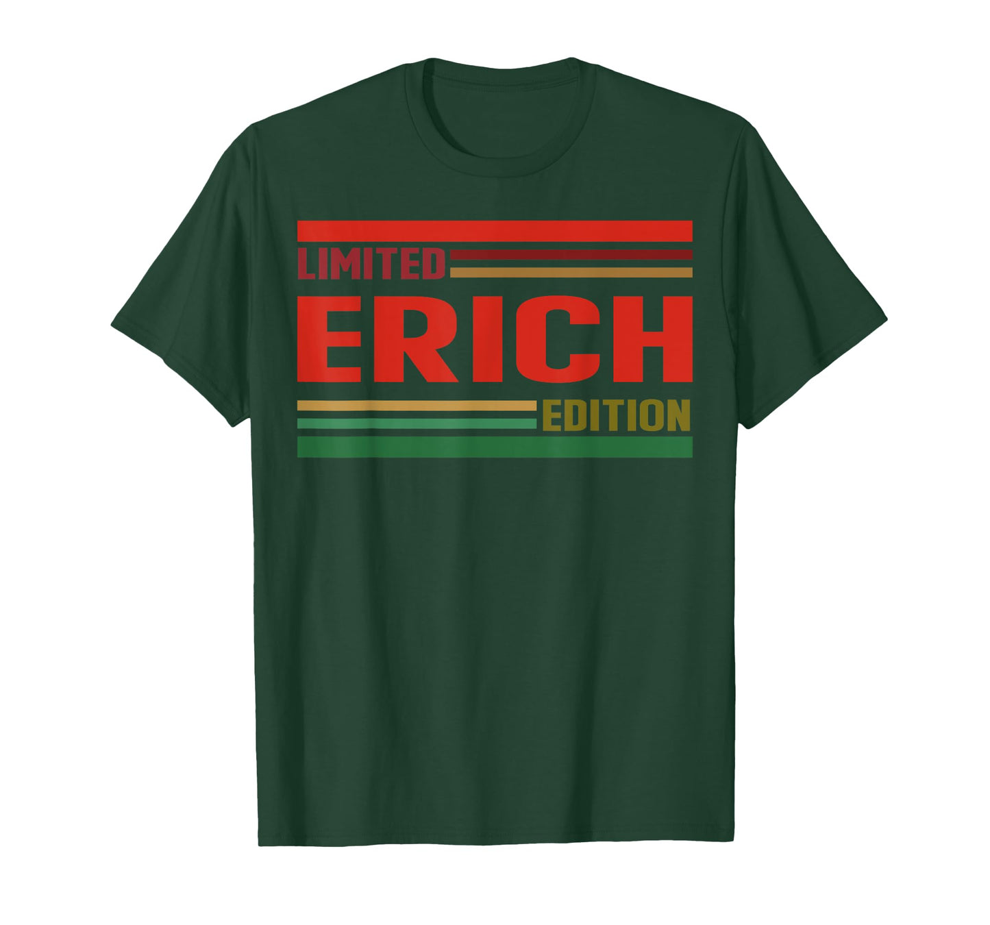 ERICH Limited Edition Shirt ERICH Name Personalized T-Shirt
