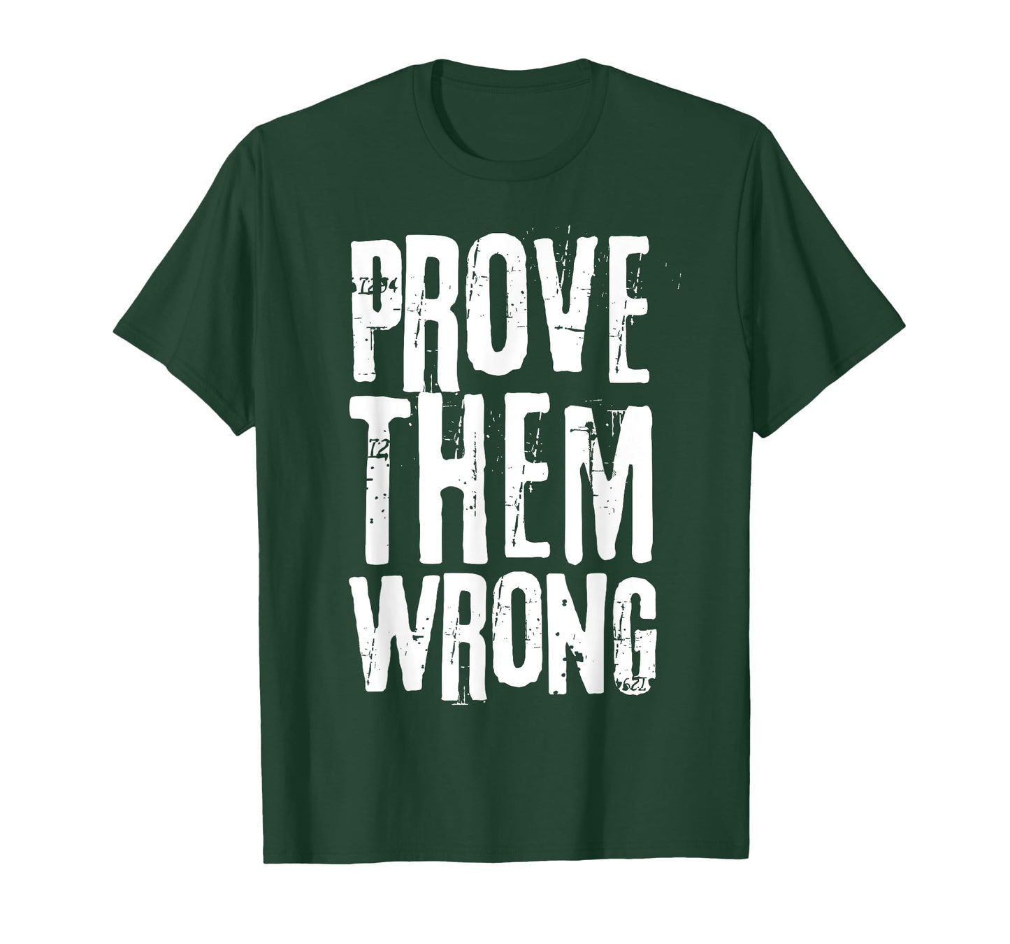 Distressed Workout Saying Prove Them Wrong T-Shirt