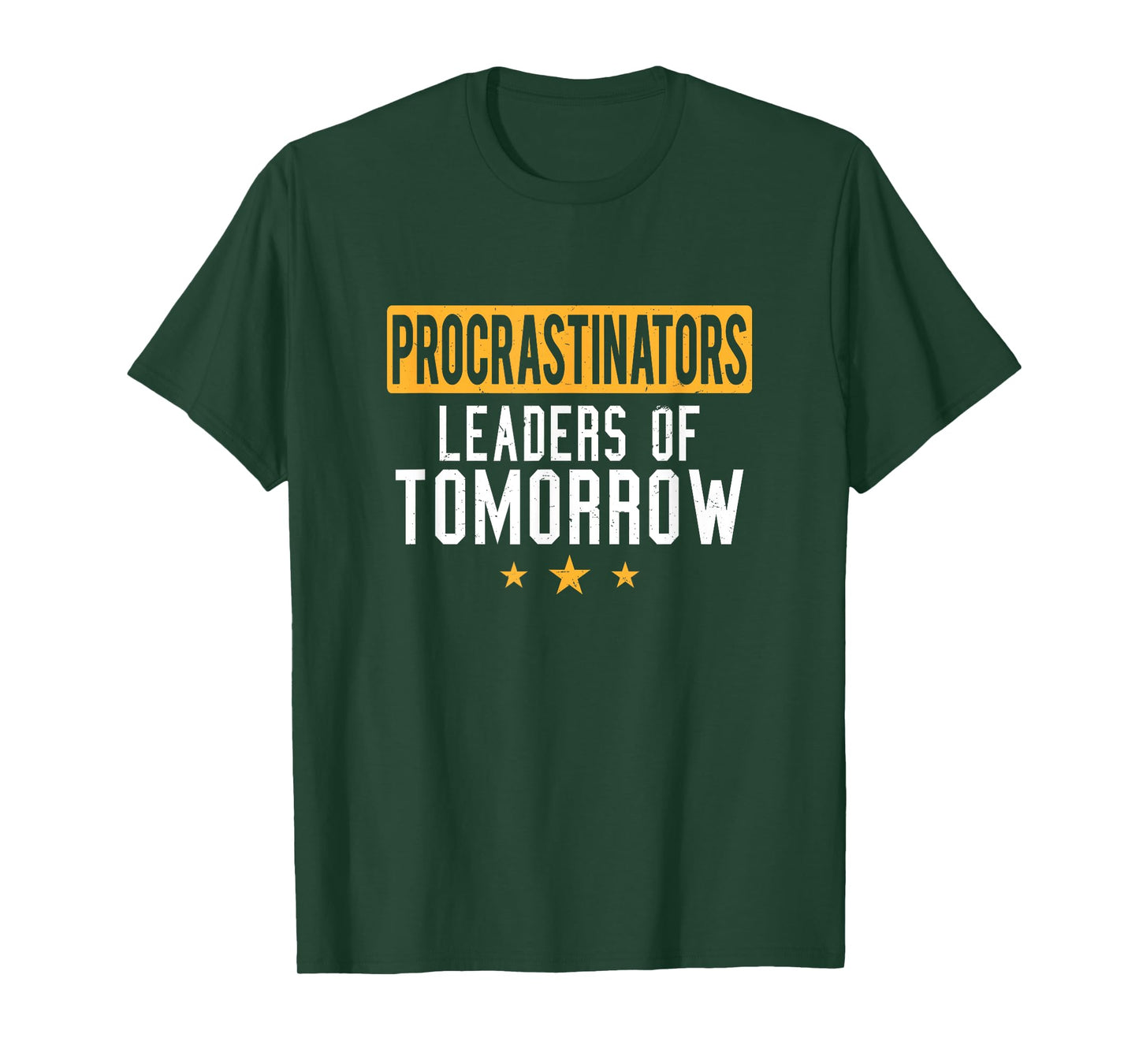 Procrastinators Leaders of Tomorrow Funny Lazy People T-Shirt