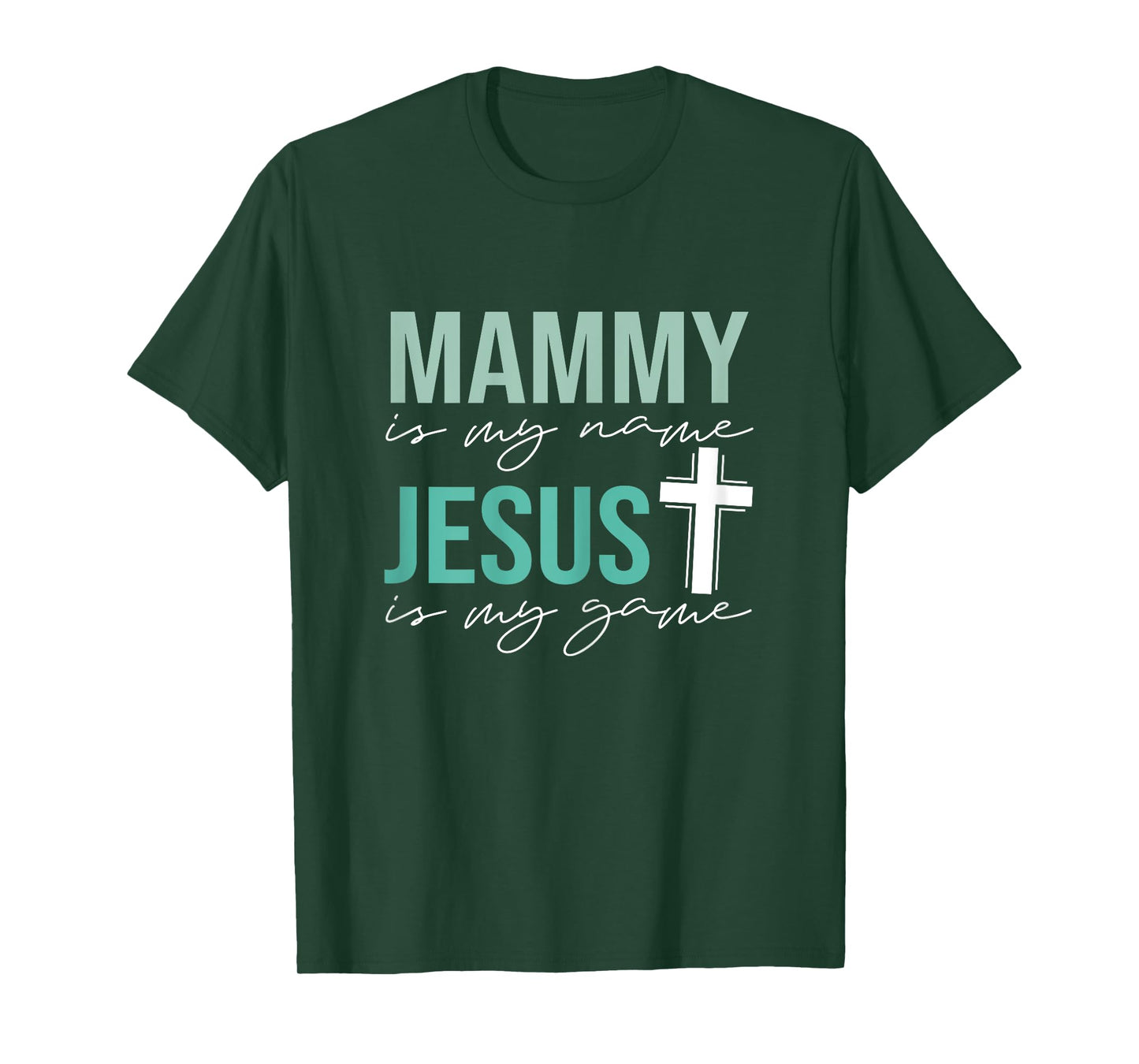 Mammy Is My Name Jesus Is My Game T-Shirt