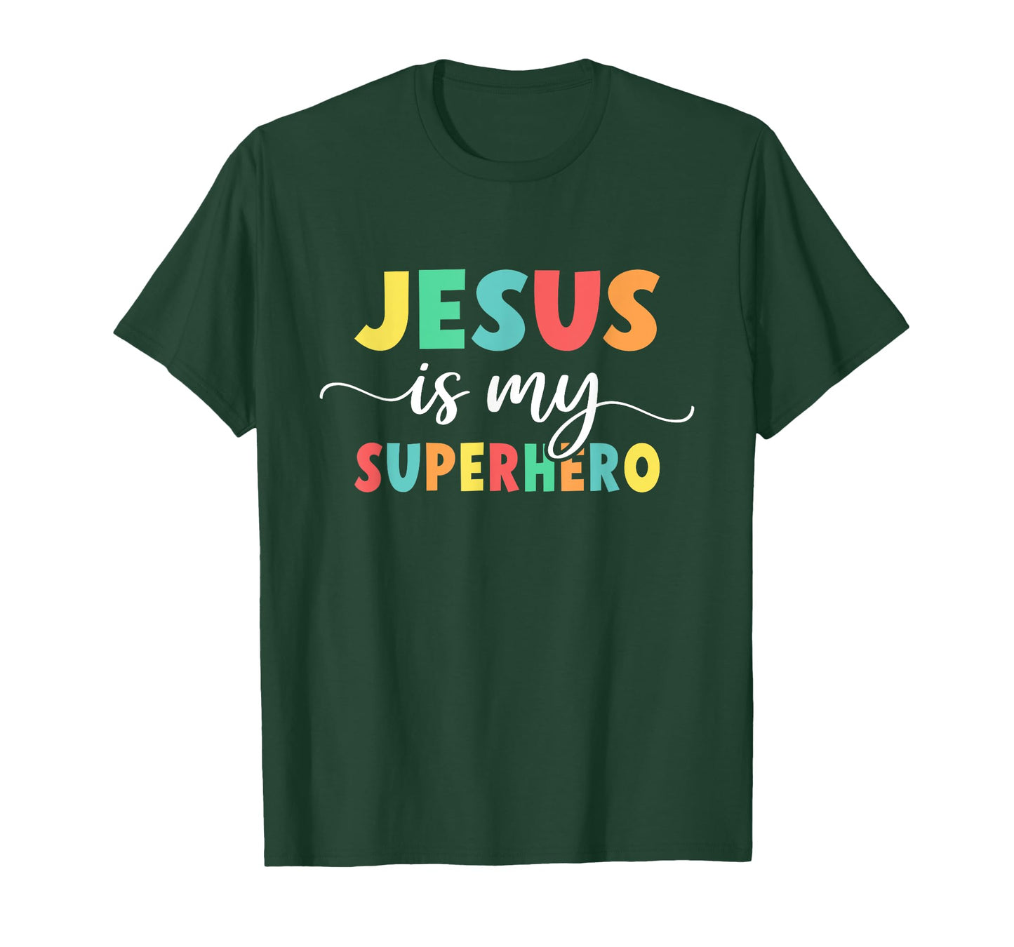 Christian Faith God Jesus Is My Superhero T-Shirt
