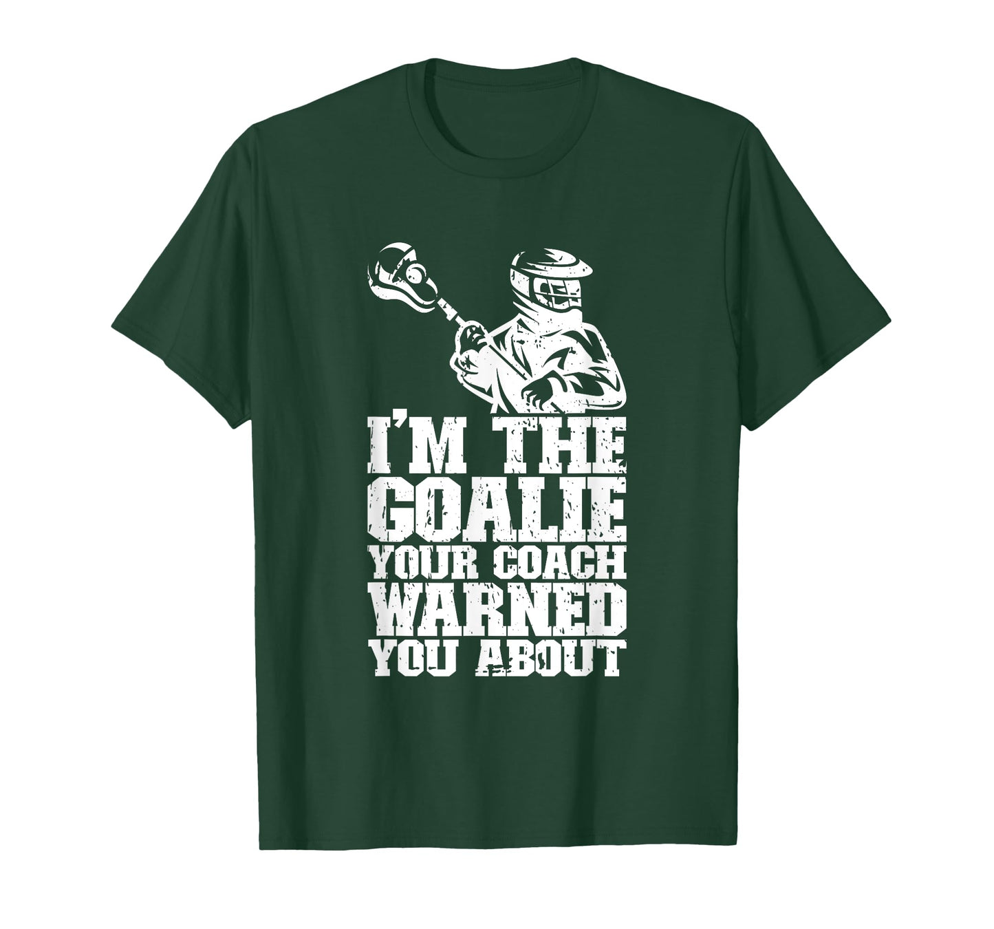 Lacrosse Goalie Lax Goalkeeper Funny Lacrosse Player T-Shirt