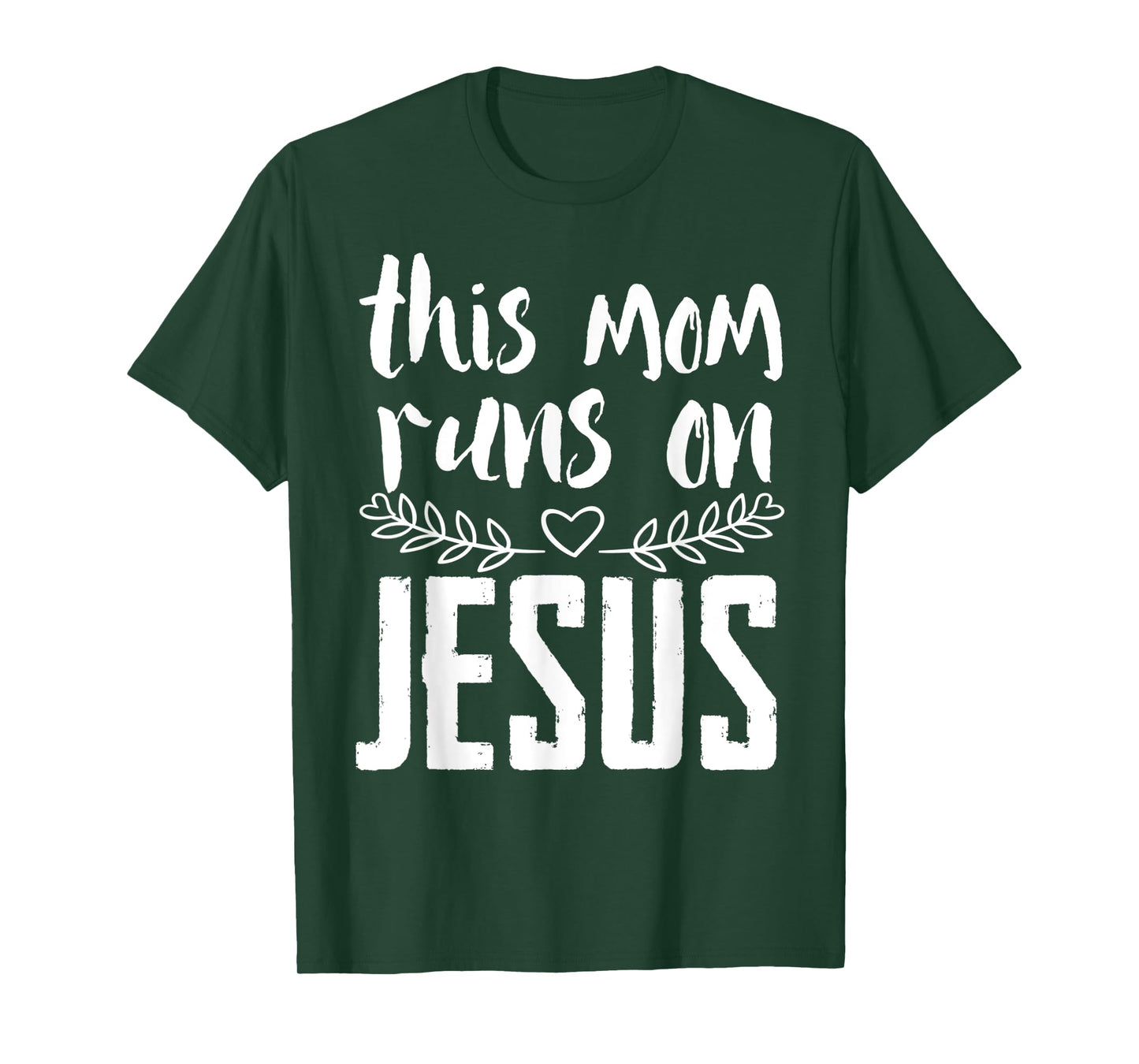 This mum runs on Jesus Christ T-Shirt