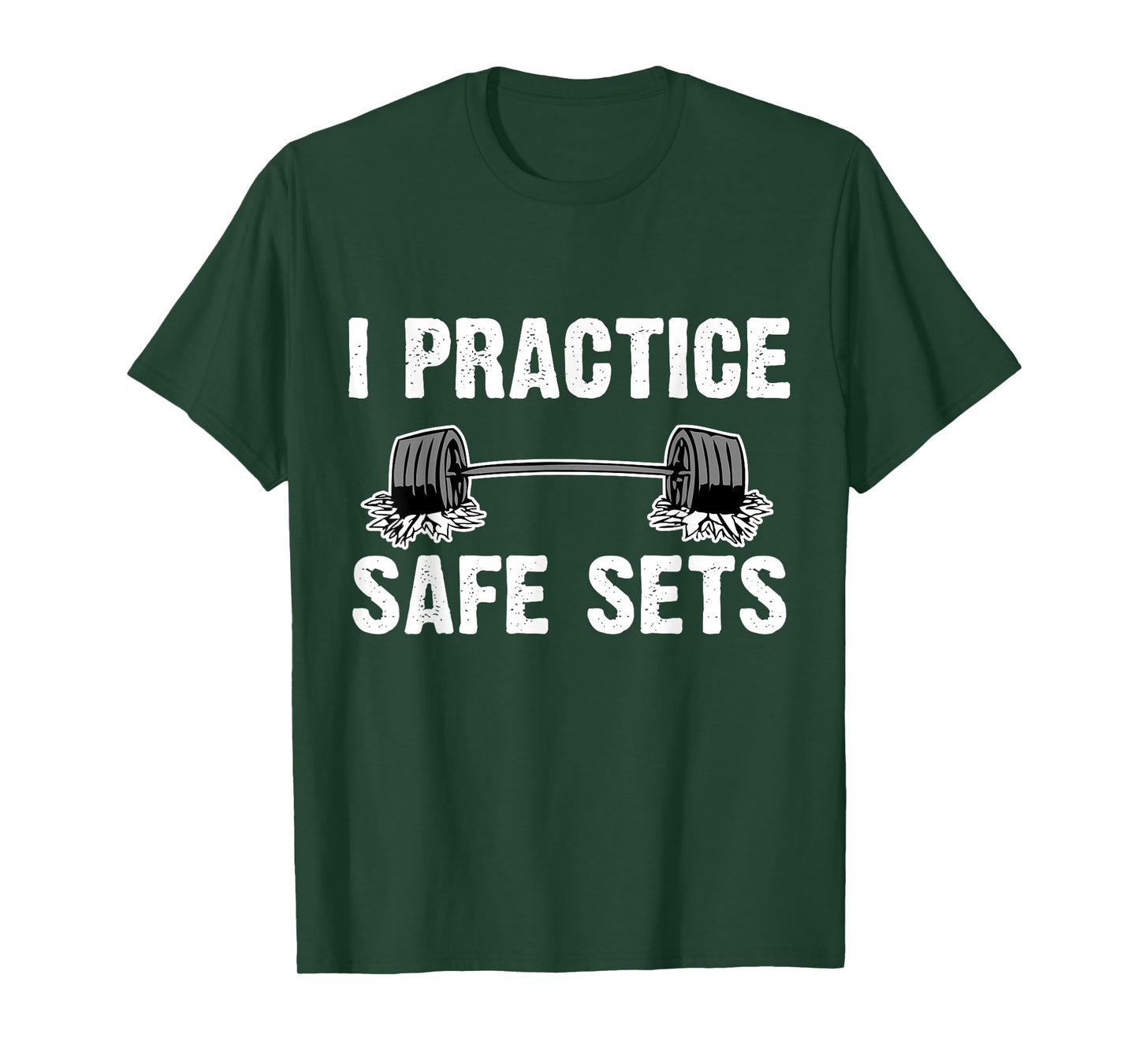 I Practice Safe Sets Dead lift Workout Gym Shirt Men Women T-Shirt