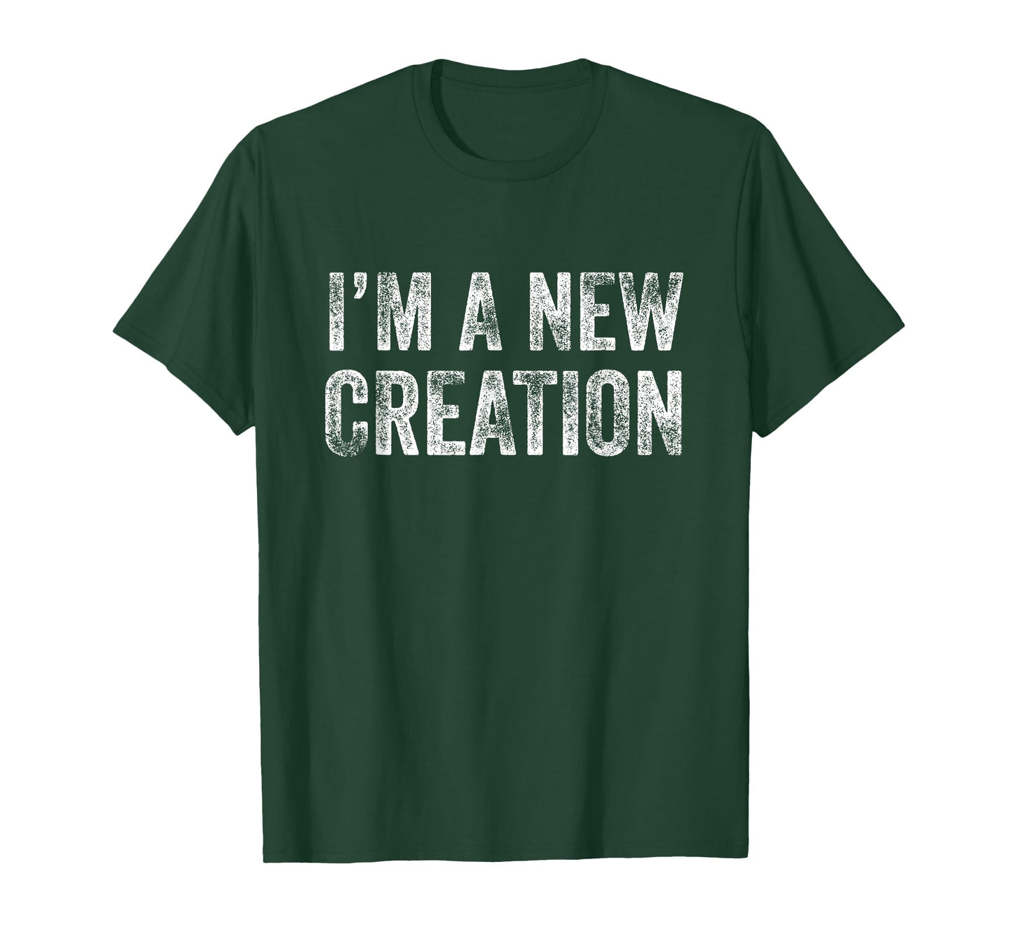 I'm a New Creation Christian Design T-Shirt