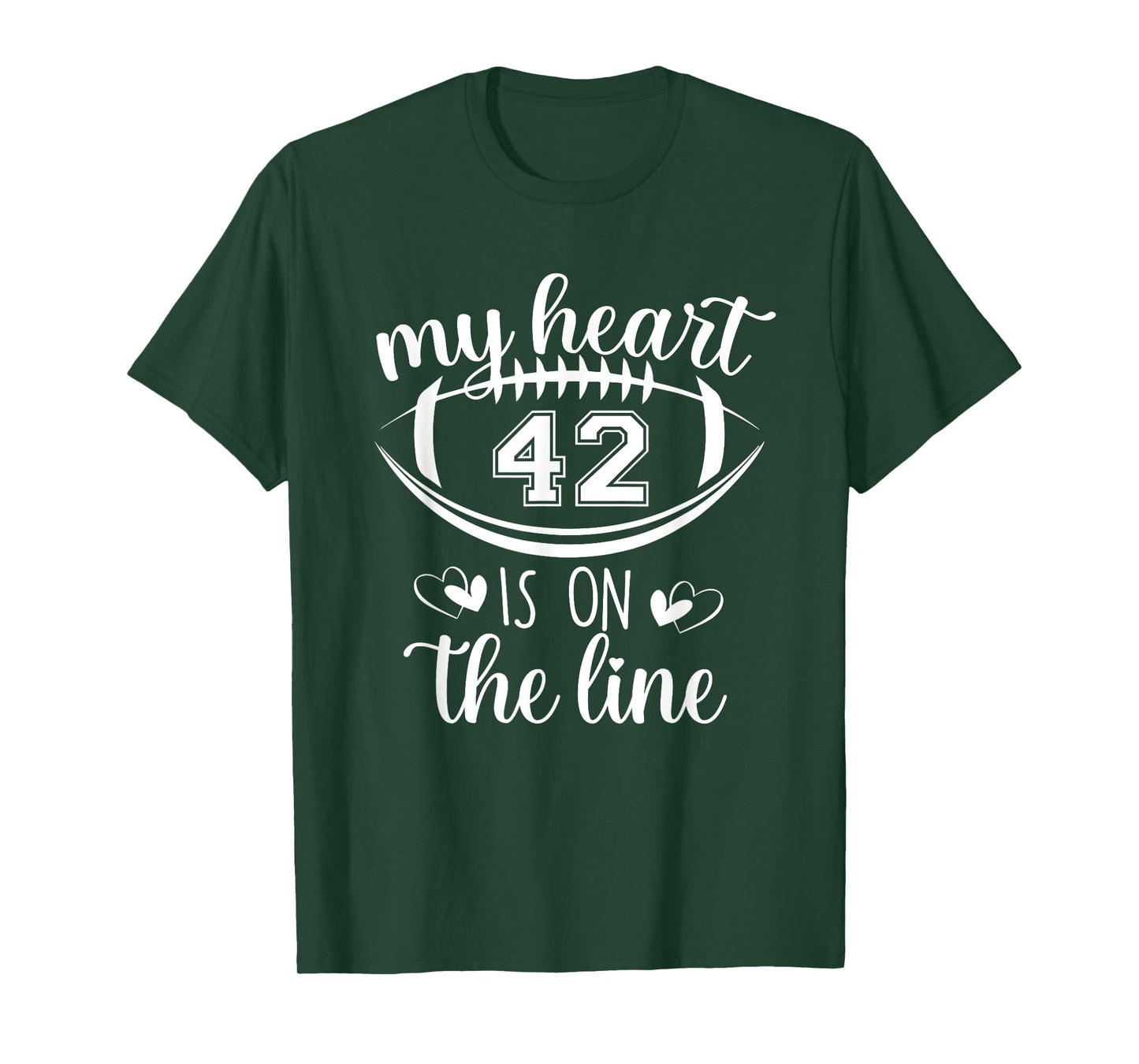 Custom Football Player Number 42 My Heart Is On The Line T-Shirt