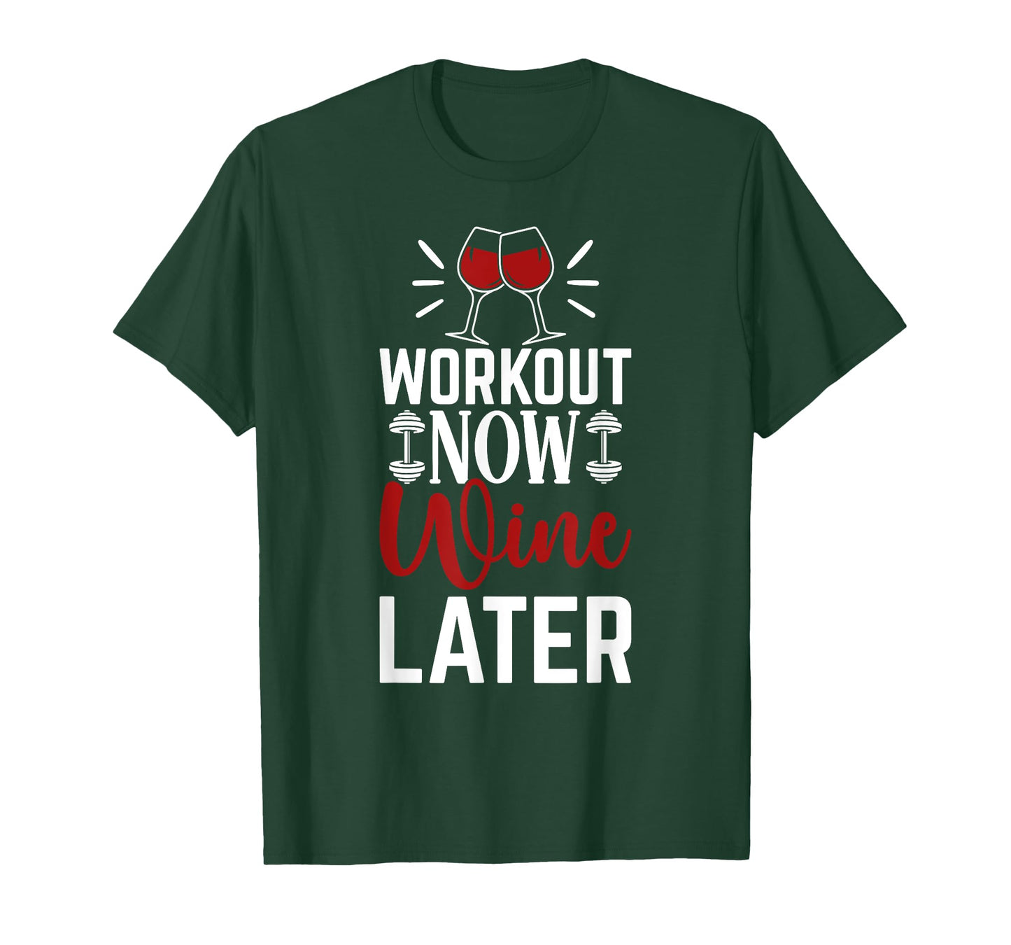 Workout Drink Exercise Fitness Gym Workout Now Wine Later T-Shirt