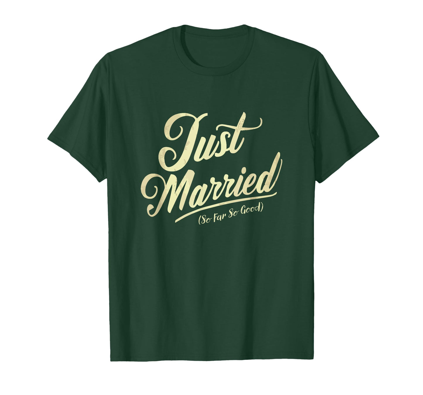 Just Married So Far So Good Vintage Newlywed Couple Vacation T-Shirt