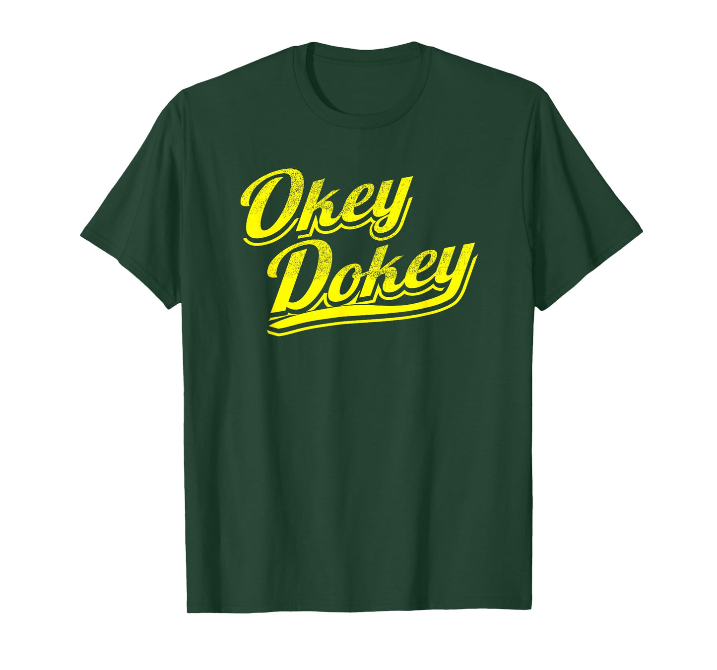 Okey Dokey T-Shirt