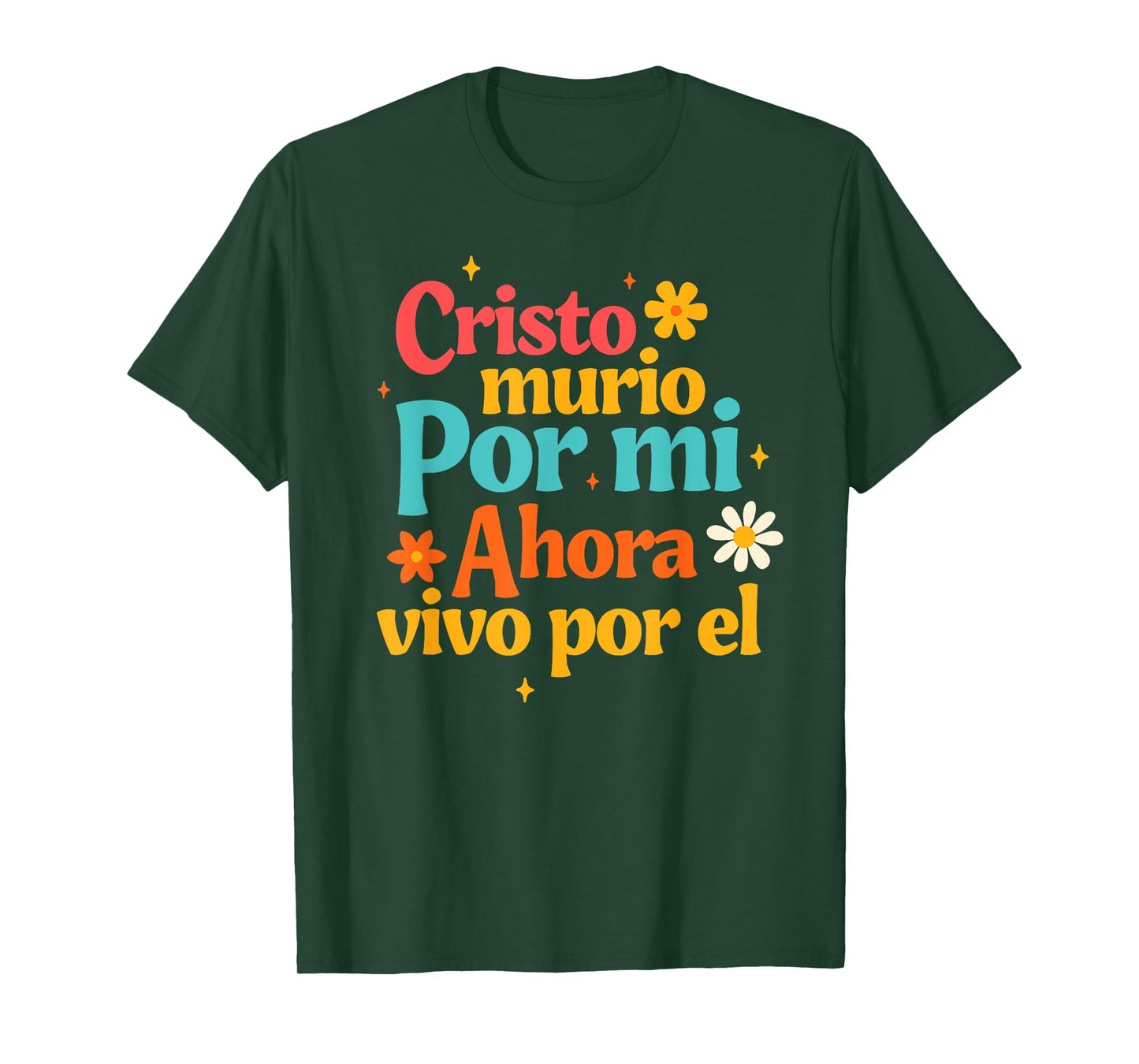 Spanish Jesus God Cristo Murio Por Mi Ahora Vivo Por El T-Shirt