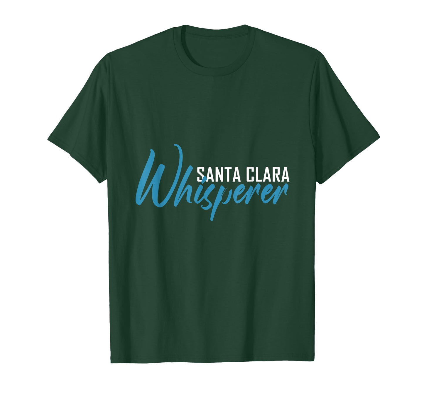 Santa Clara Whisperer T-Shirt City Shirt Santa Clara T-Shirt