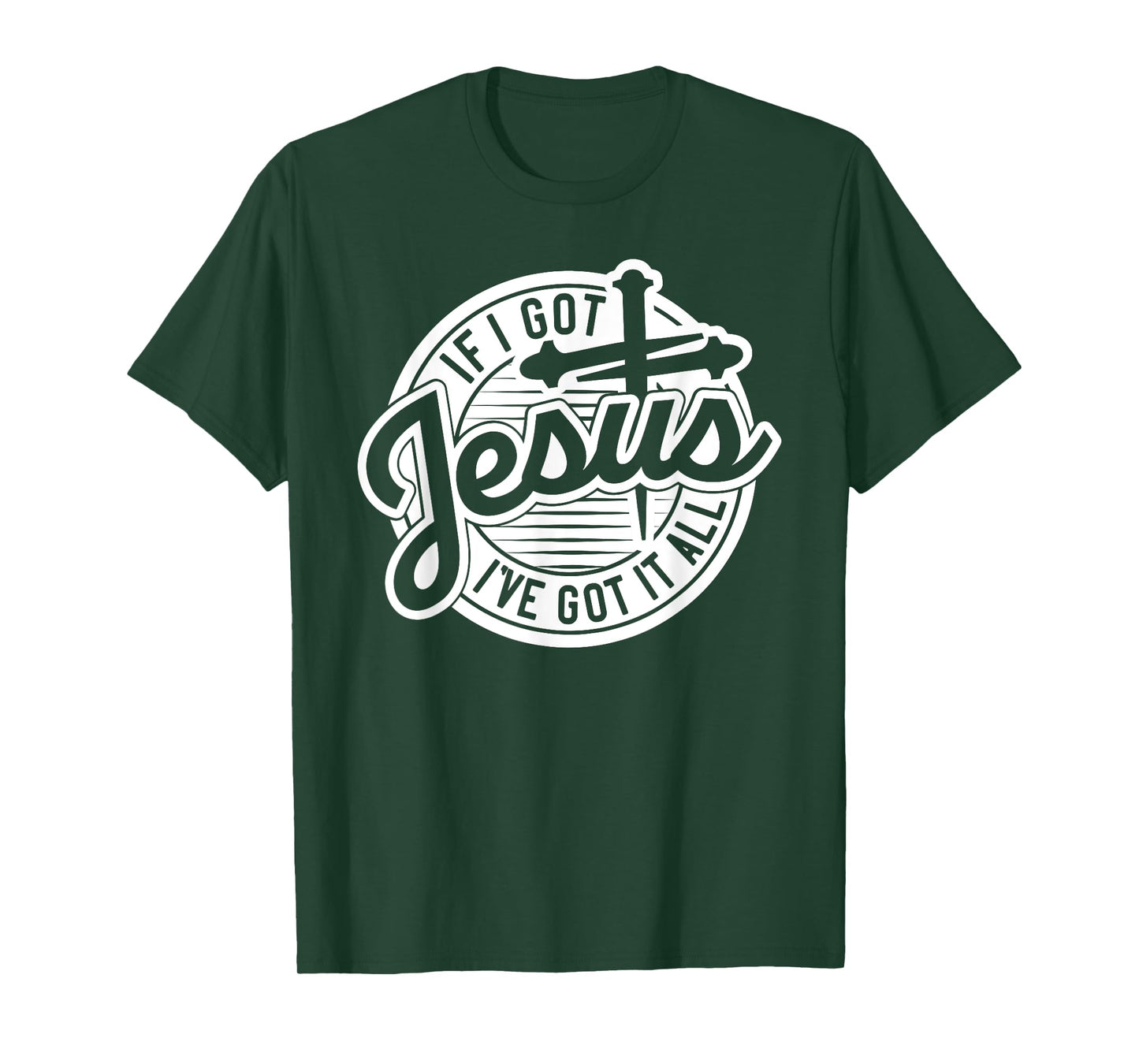 If I Got Jesus, I've Got It All T-Shirt