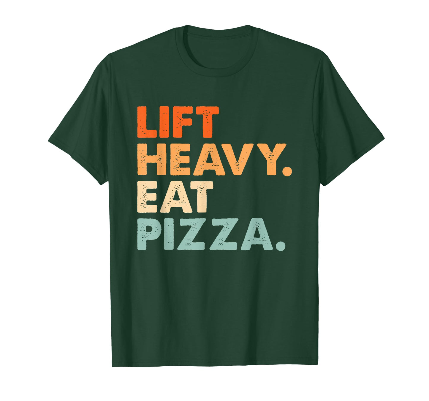 Lift Heavy Eat Pizza Gym Fitness Funny Pizza Lovers Cool T-Shirt