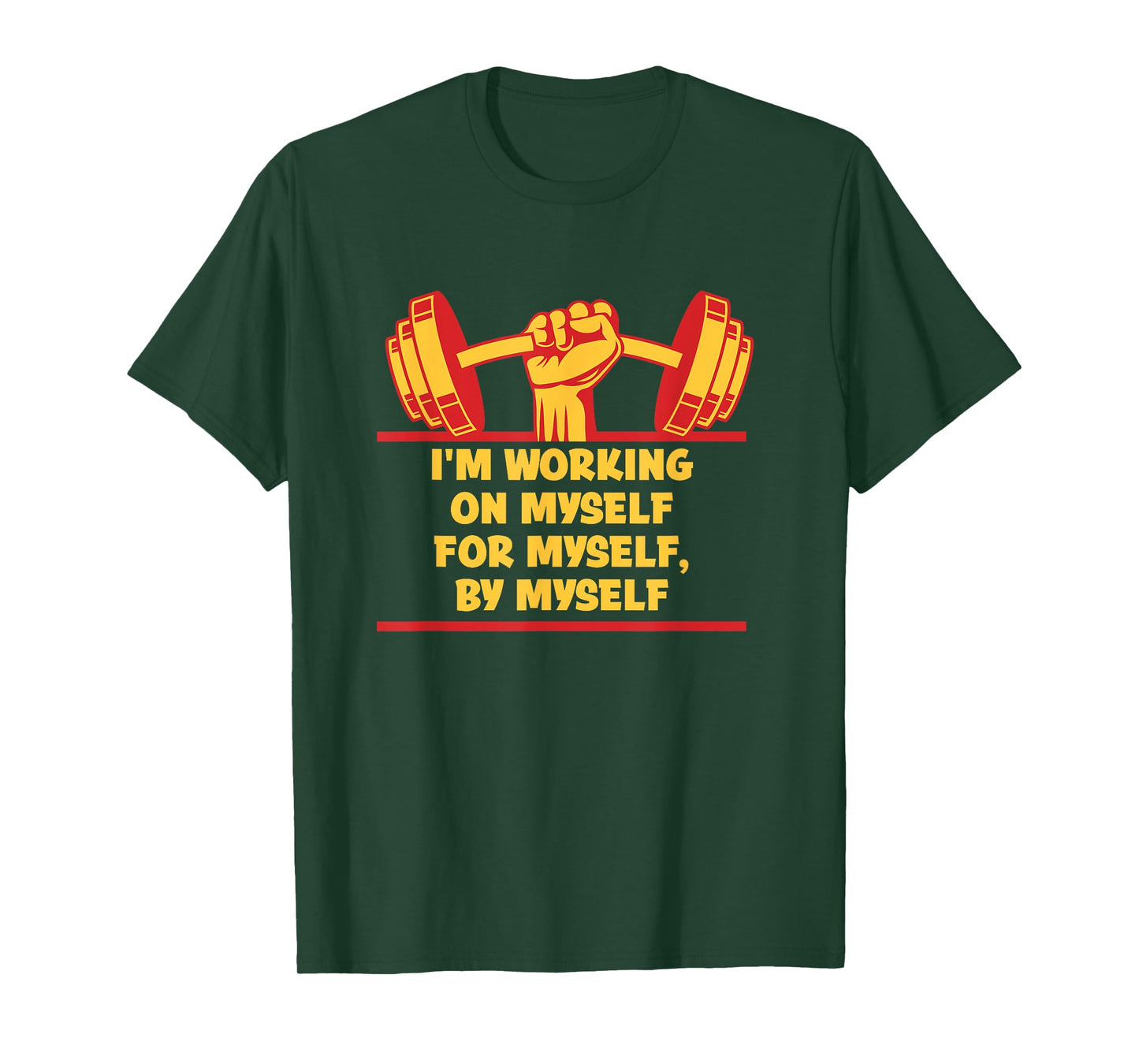 I'm Working on Myself for Myself Workout Sayings Gym Quotes T-Shirt
