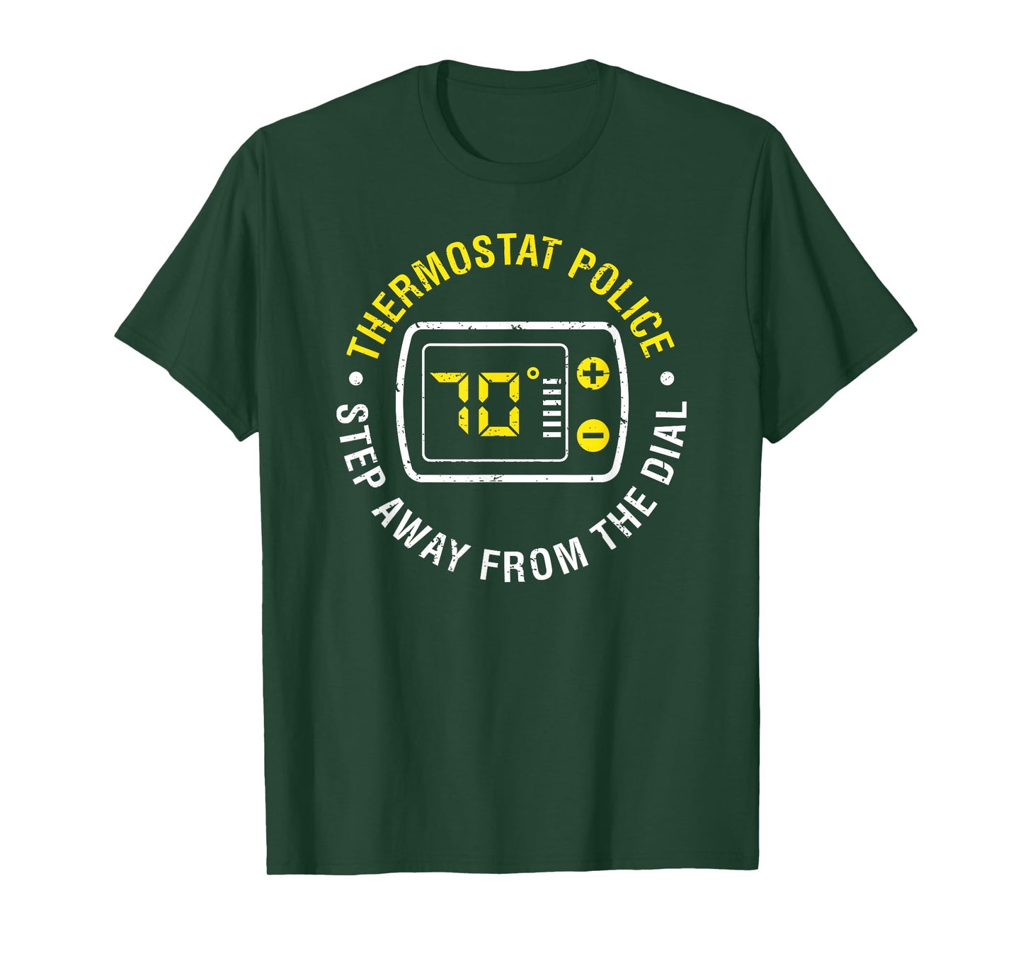 Thermostat Police Step Away From The Dial Vintage T-Shirt