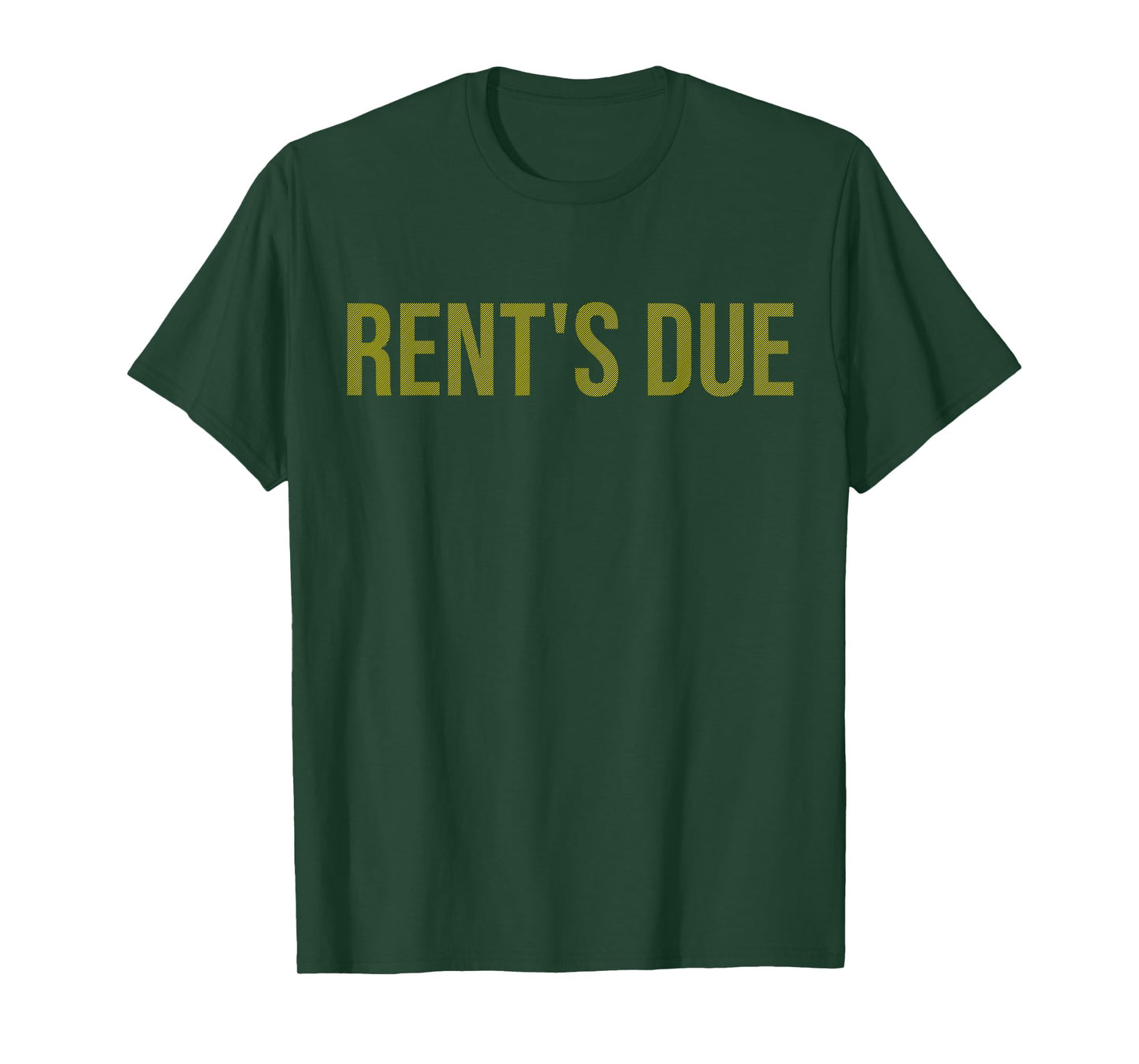 Rents Due Shirt,Funny New Year Rent Is Due Motivational Gym T-Shirt