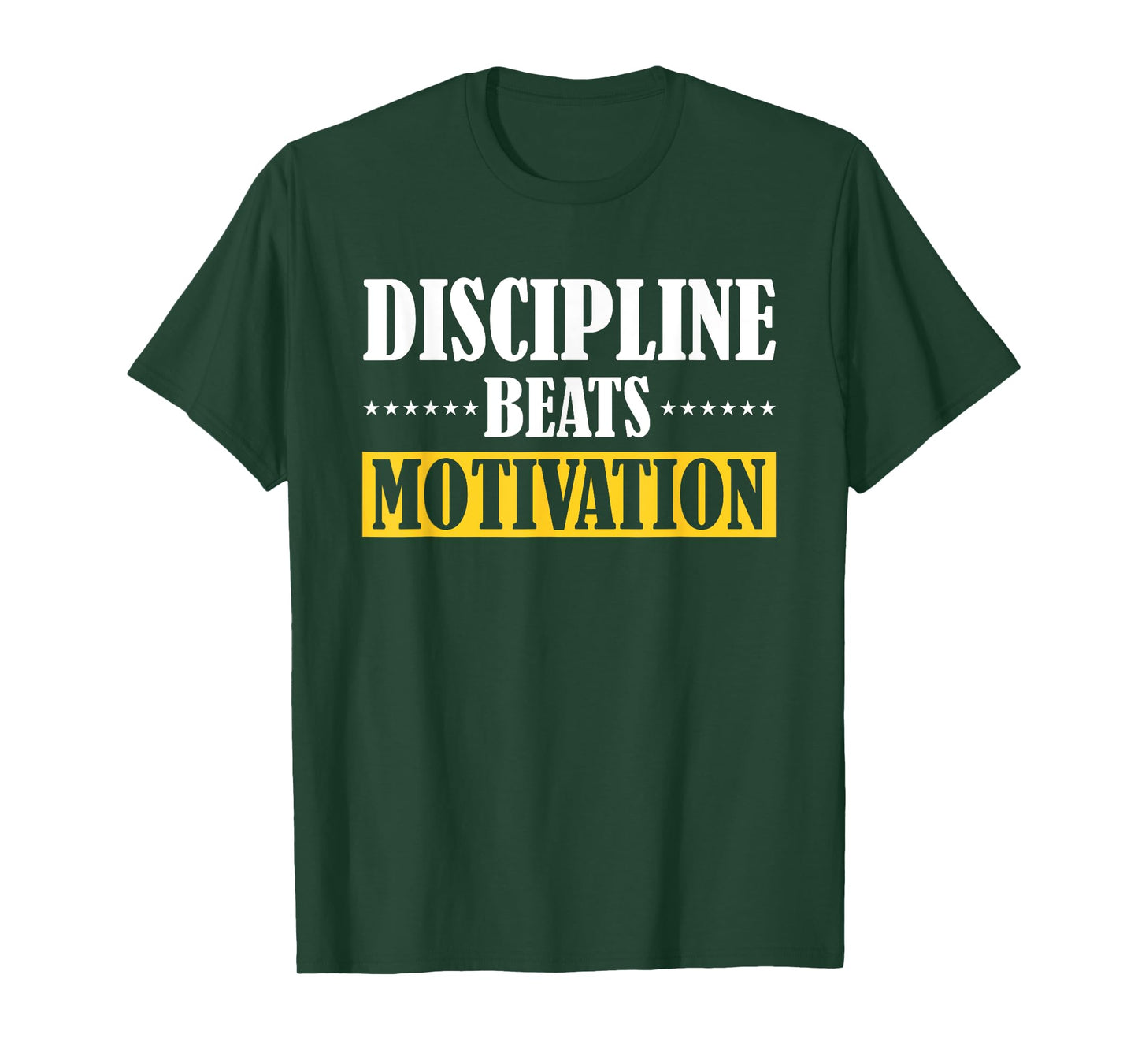 Discipline Beats Motivation T-Shirt