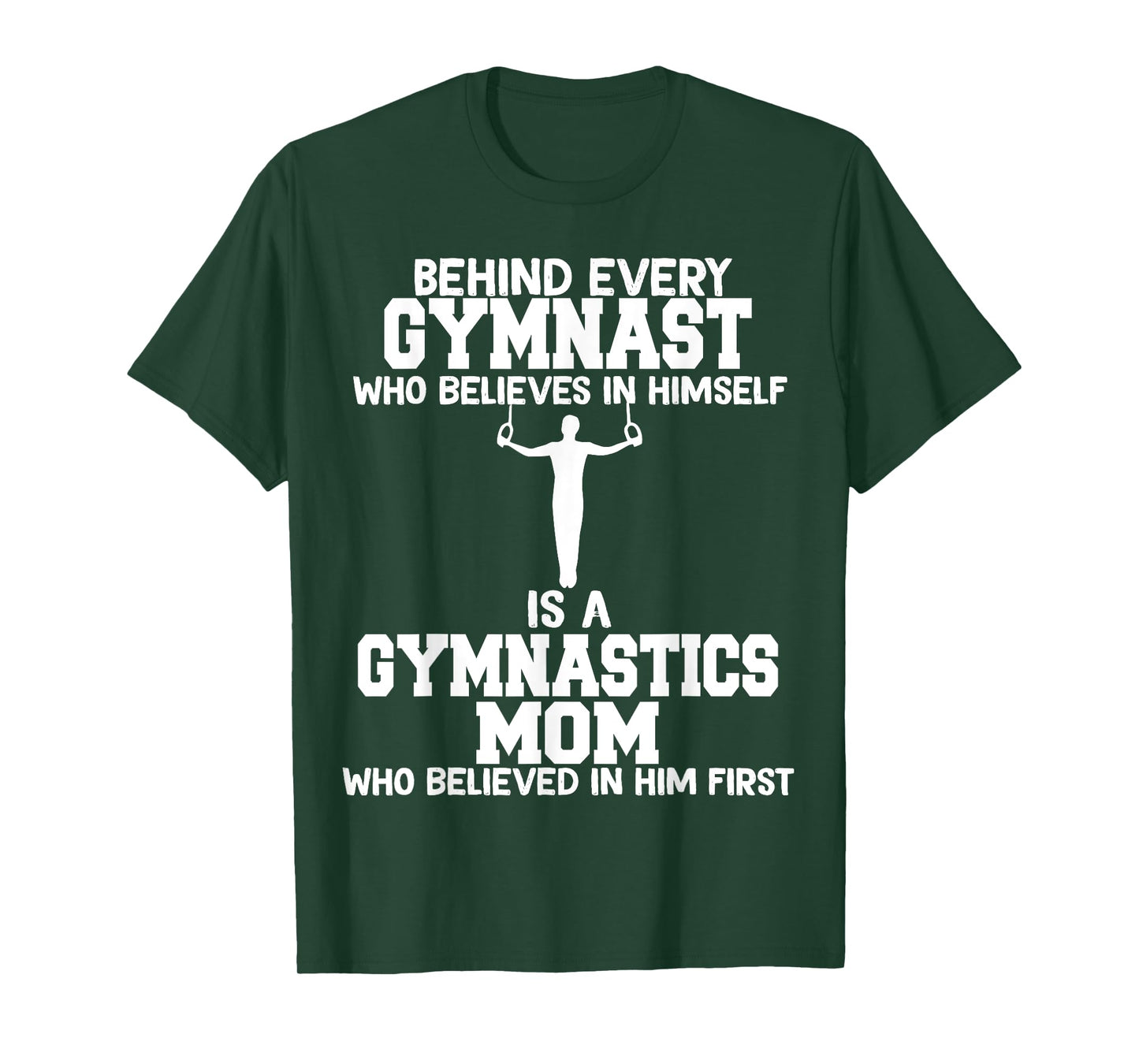 Behind Every Gymnast is a Gymnastics mom, Gymnast boy T-Shirt