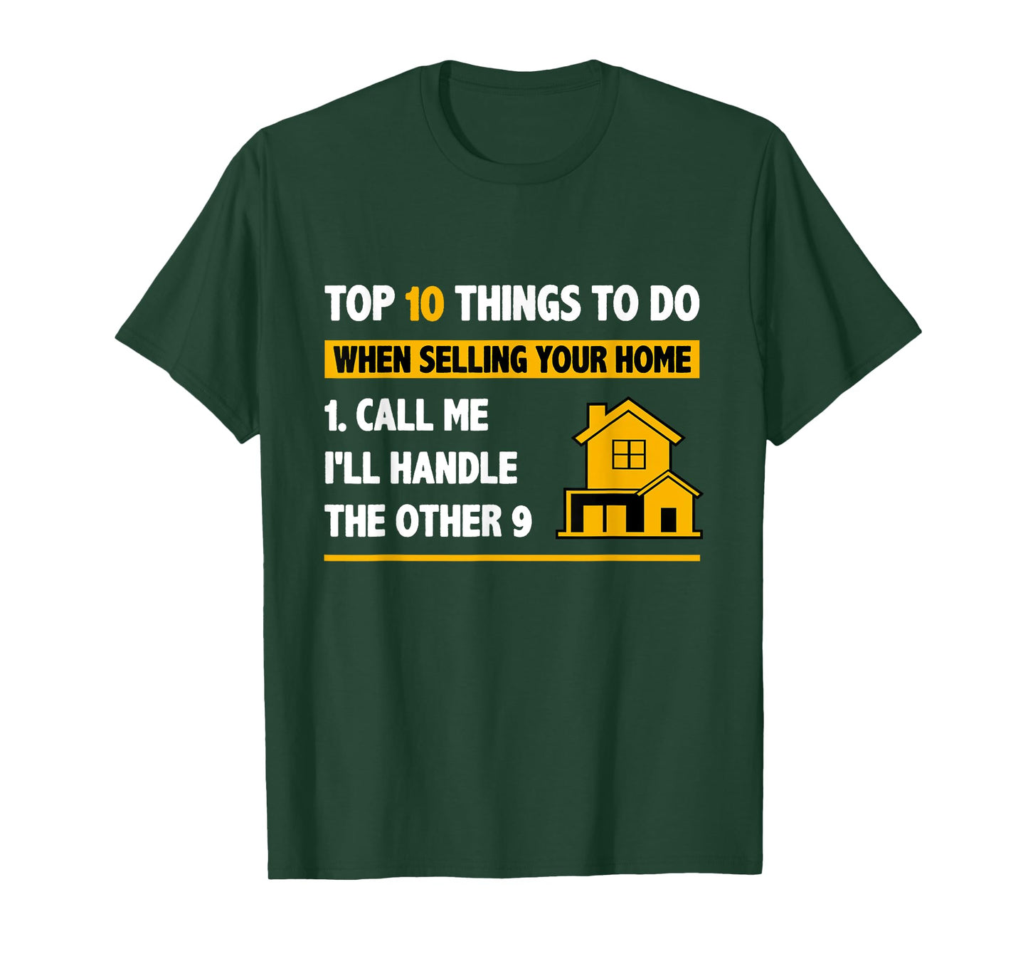 Top 10 Things To Do When Selling Your House - Funny Realtor T-Shirt