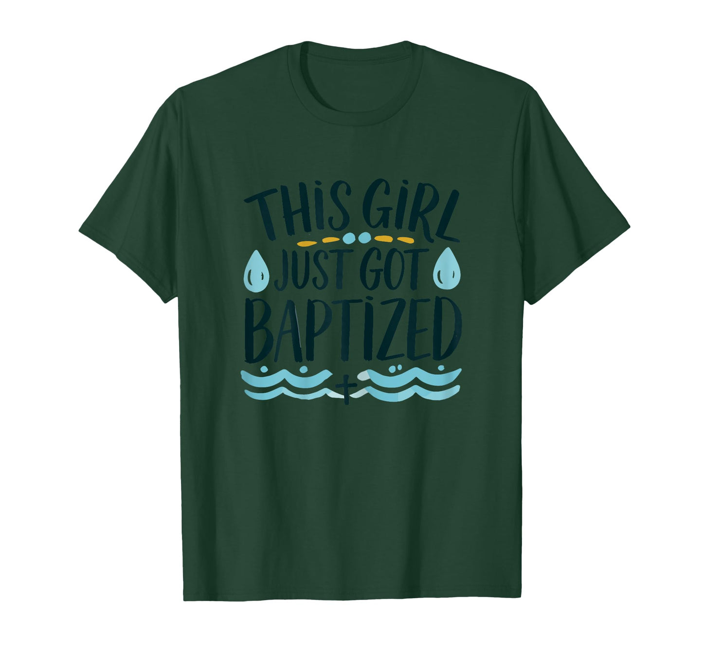 This Girl just got Baptized Shirt Girls Baptism Shirt God T-Shirt
