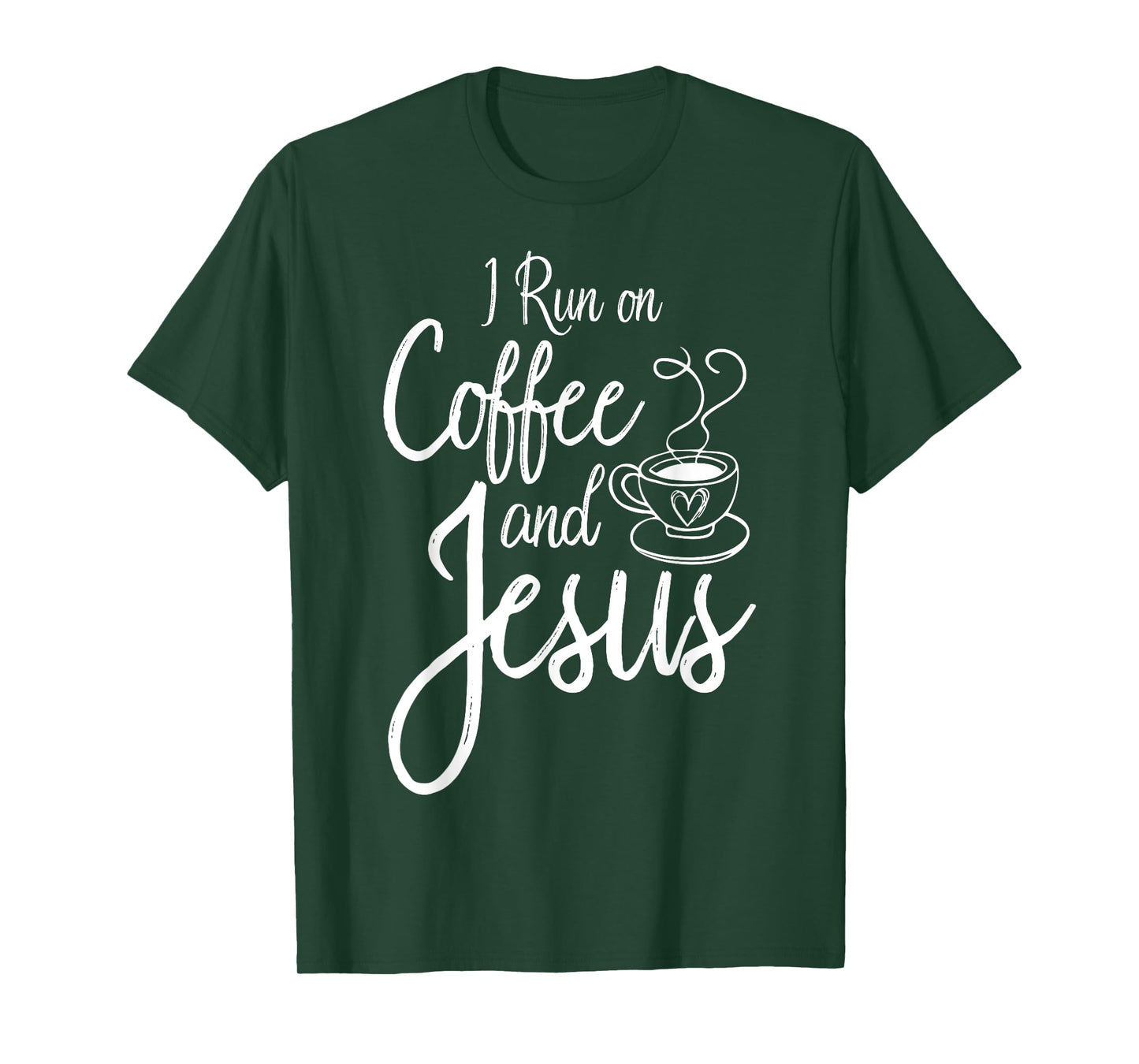 I Run On Coffee And Jesus Caffeine Drinking Christian Themed T-Shirt