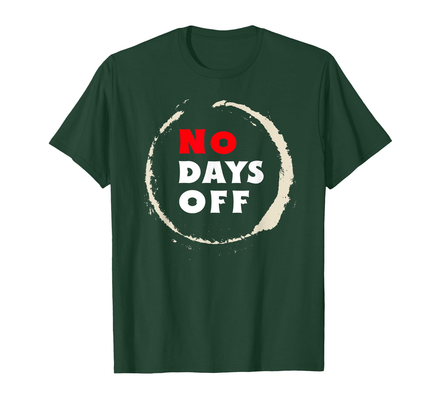 No Days Off. Motivation Sports & Gym . T-Shirt