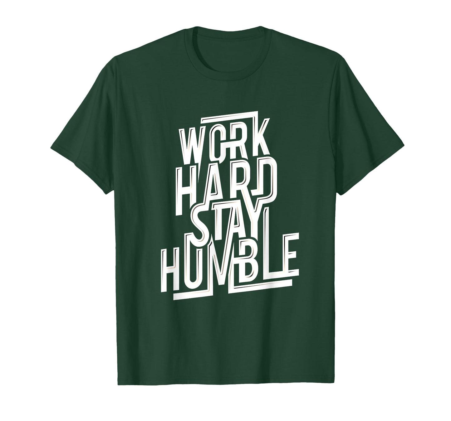 Work Hard Stay Humble Shirt Quotes for Successful T-Shirt