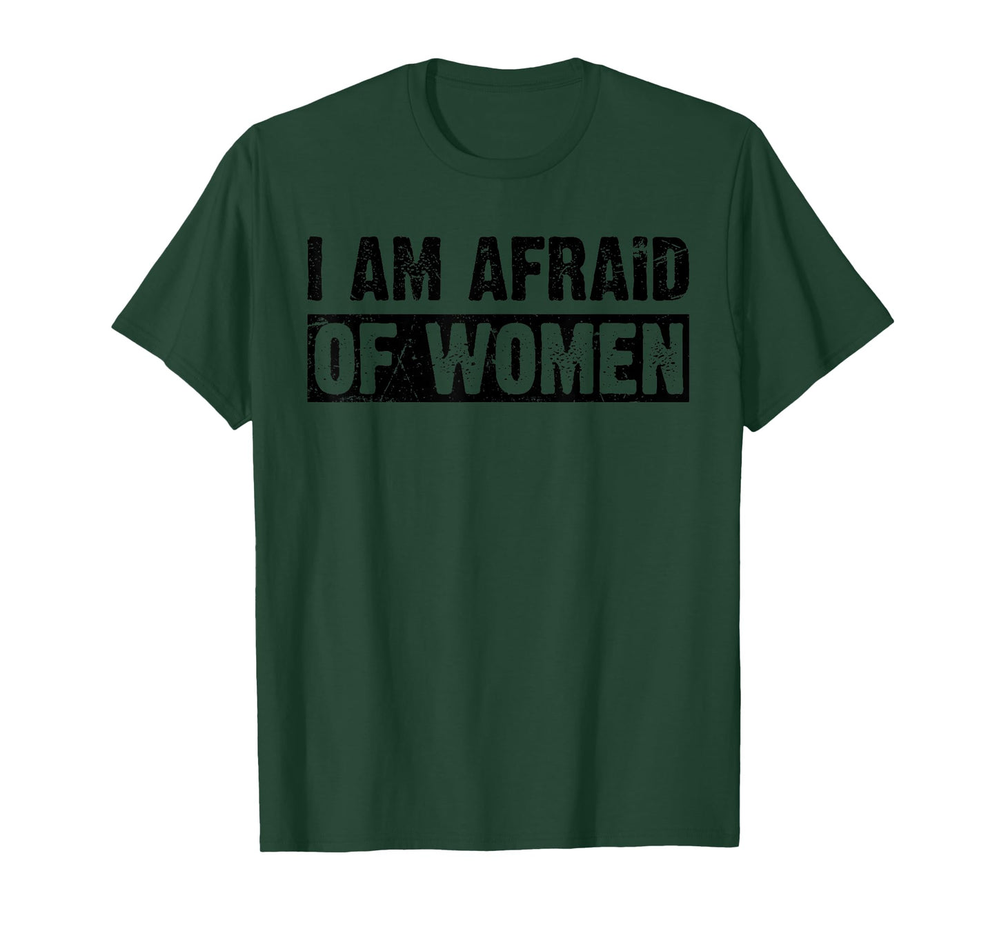 Funny I am Afraid Of Women Meme Workout T-Shirt